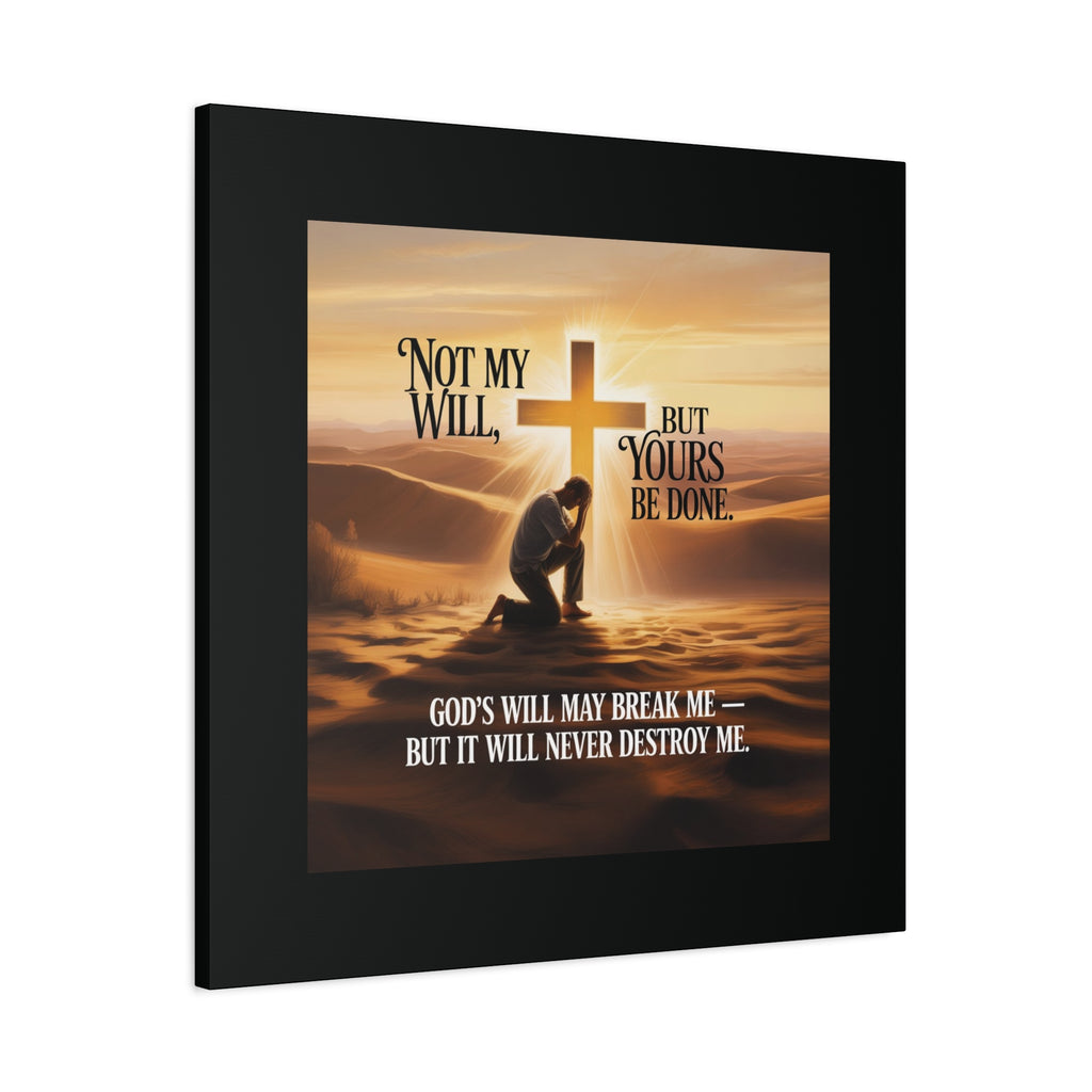 Religious Canvas Wall Art – "Not My Will, But Yours Be Done" Inspirational Christian Print