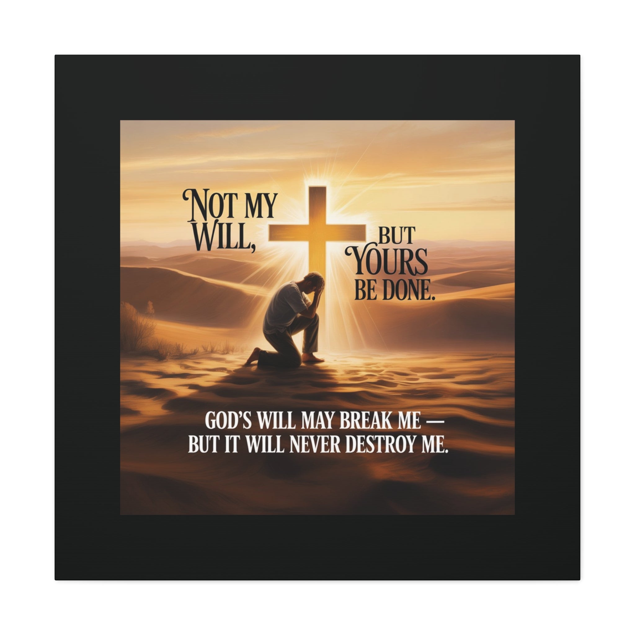 Religious Canvas Wall Art – "Not My Will, But Yours Be Done" Inspirational Christian Print