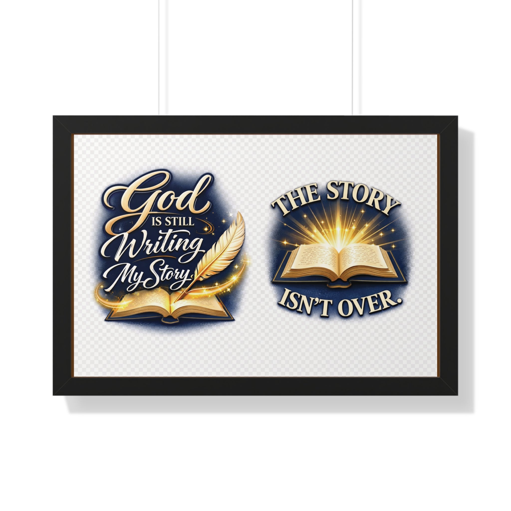 Framed Poster — "God Is Still Writing My Story" Inspirational Wall Art