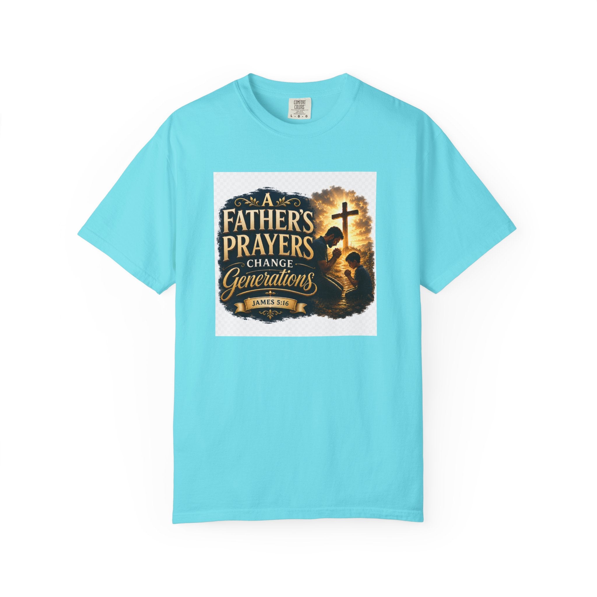 Father's Prayers Change Generations T-Shirt