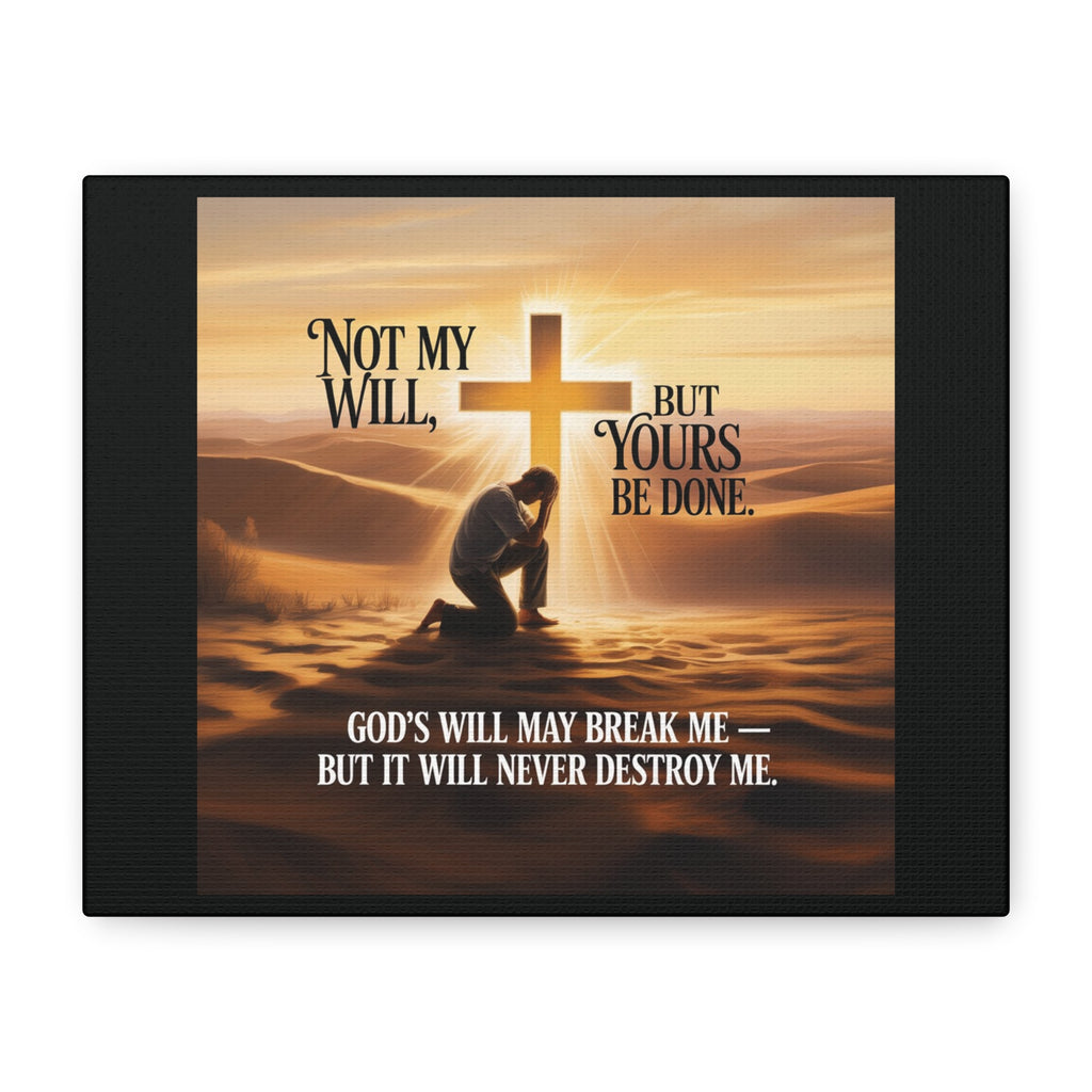 Religious Canvas Wall Art – "Not My Will, But Yours Be Done" Inspirational Christian Print