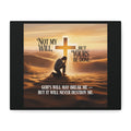 Religious Canvas Wall Art – "Not My Will, But Yours Be Done" Inspirational Christian Print