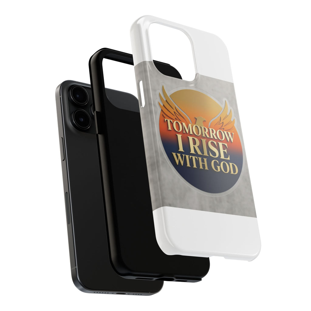 Tough Phone Case — "Tomorrow I Rise With God" Inspirational Christian Phone Cover