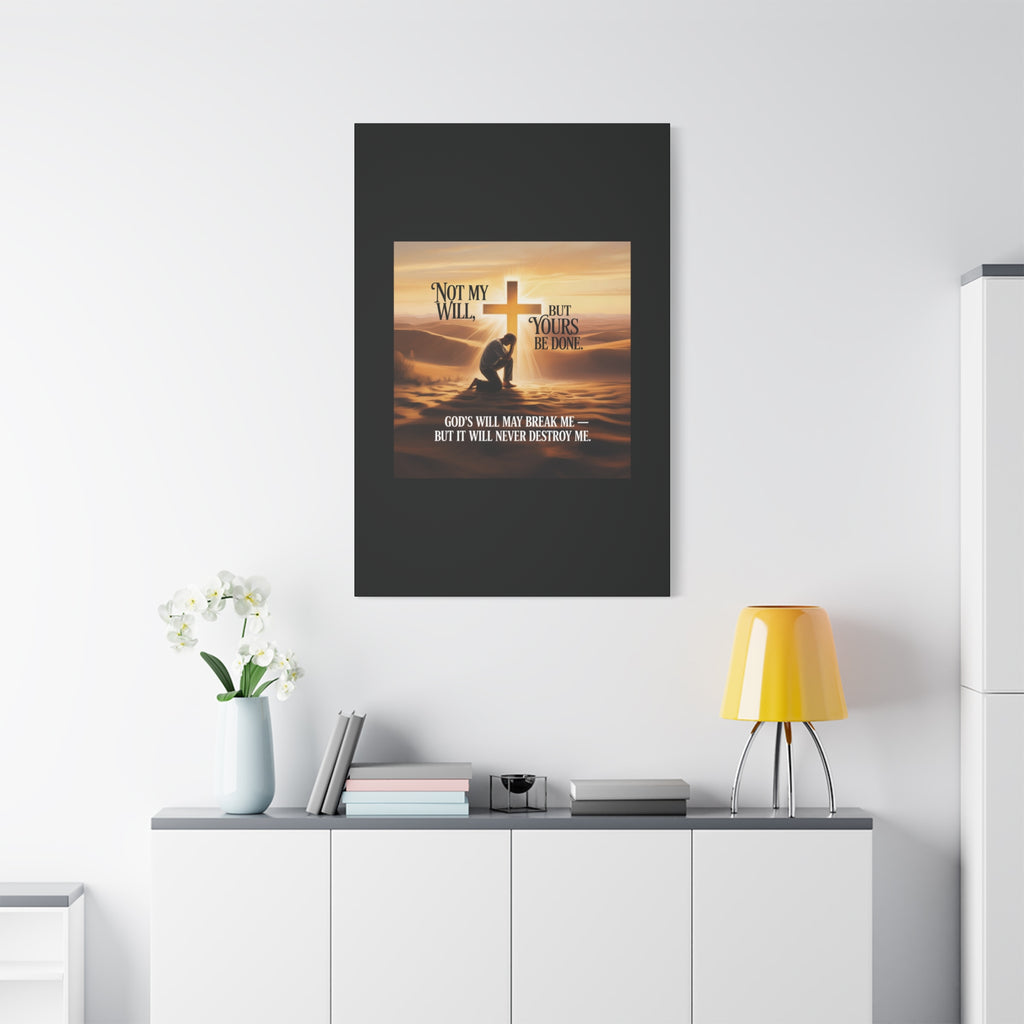 Religious Canvas Wall Art – "Not My Will, But Yours Be Done" Inspirational Christian Print