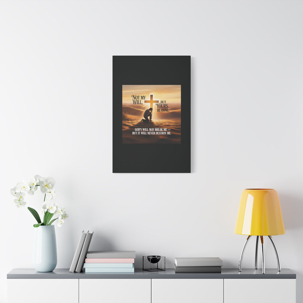 Religious Canvas Wall Art – "Not My Will, But Yours Be Done" Inspirational Christian Print