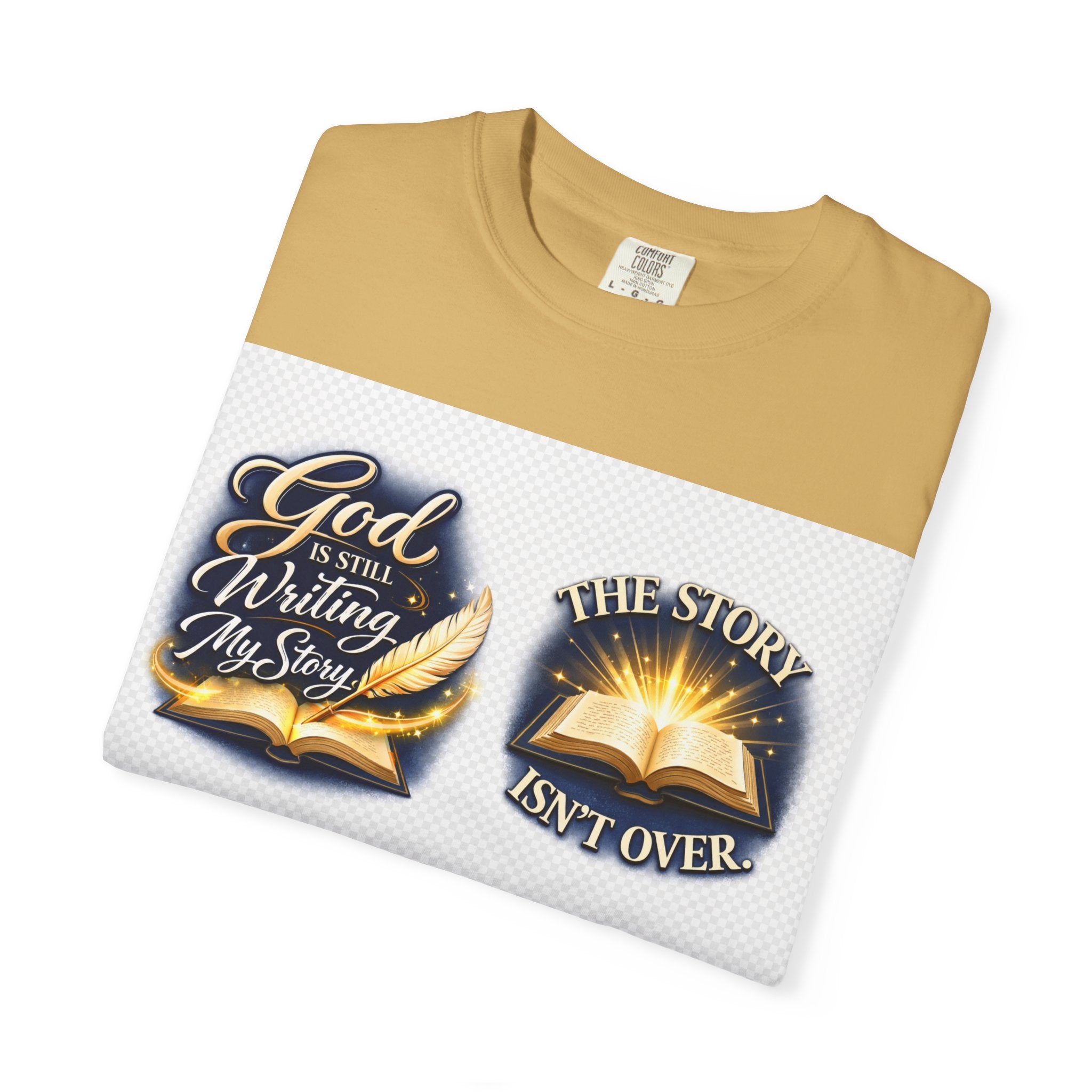 Inspirational Bible T-Shirt — "God Is Still Writing My Story" Faith Tee
