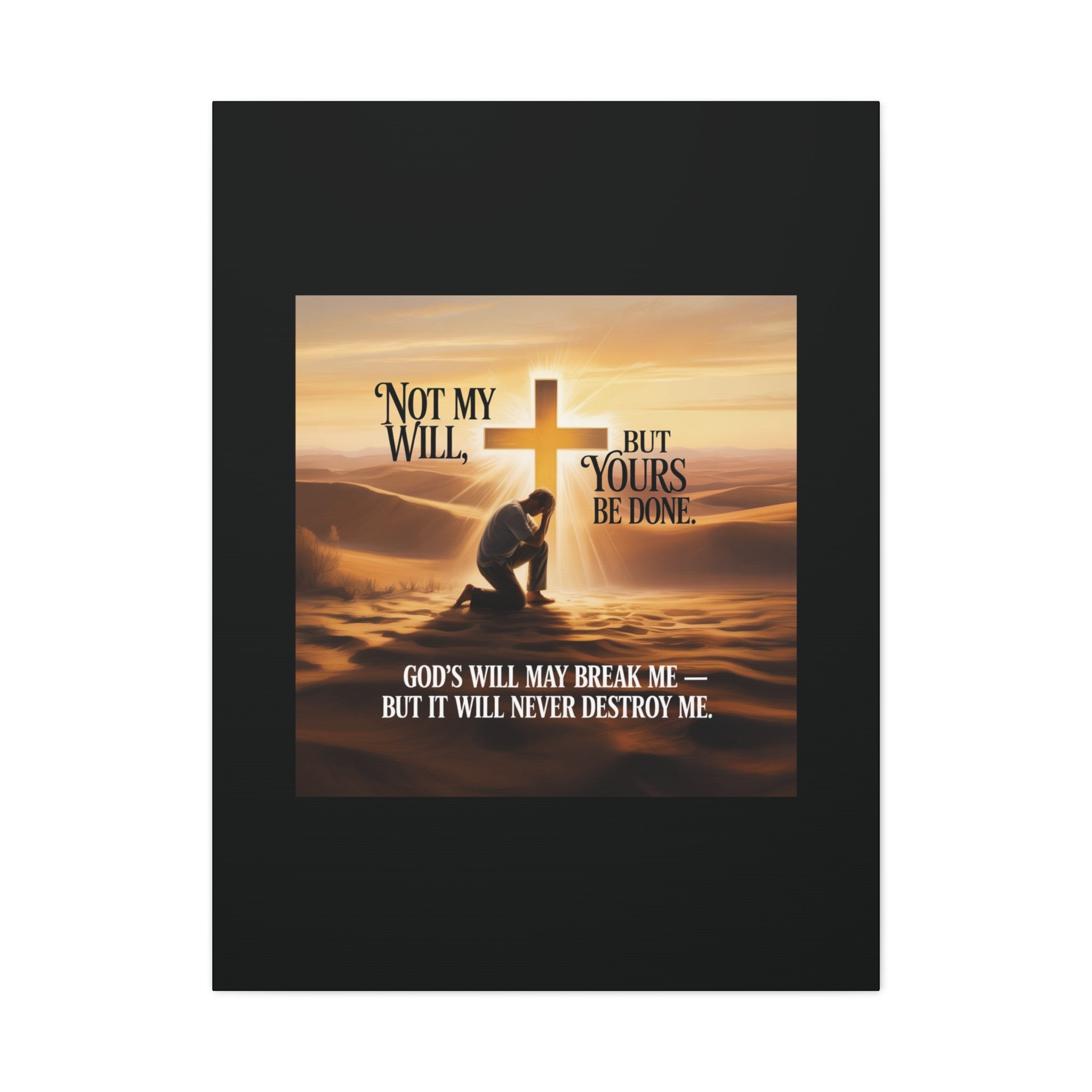Religious Canvas Wall Art – "Not My Will, But Yours Be Done" Inspirational Christian Print