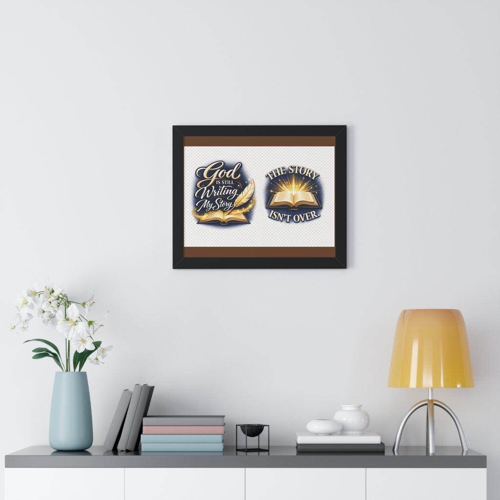 Framed Poster — "God Is Still Writing My Story" Inspirational Wall Art