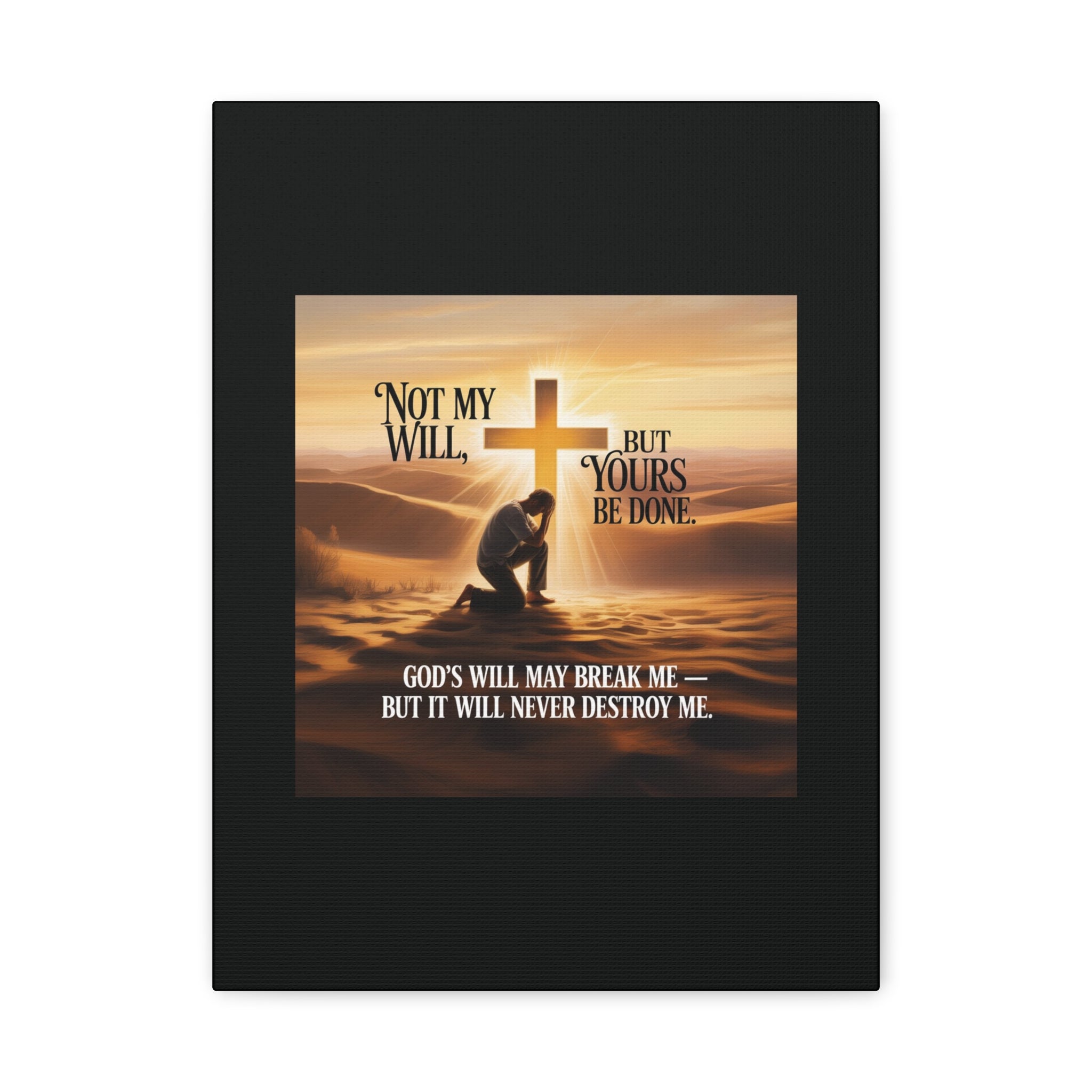 Religious Canvas Wall Art – "Not My Will, But Yours Be Done" Inspirational Christian Print