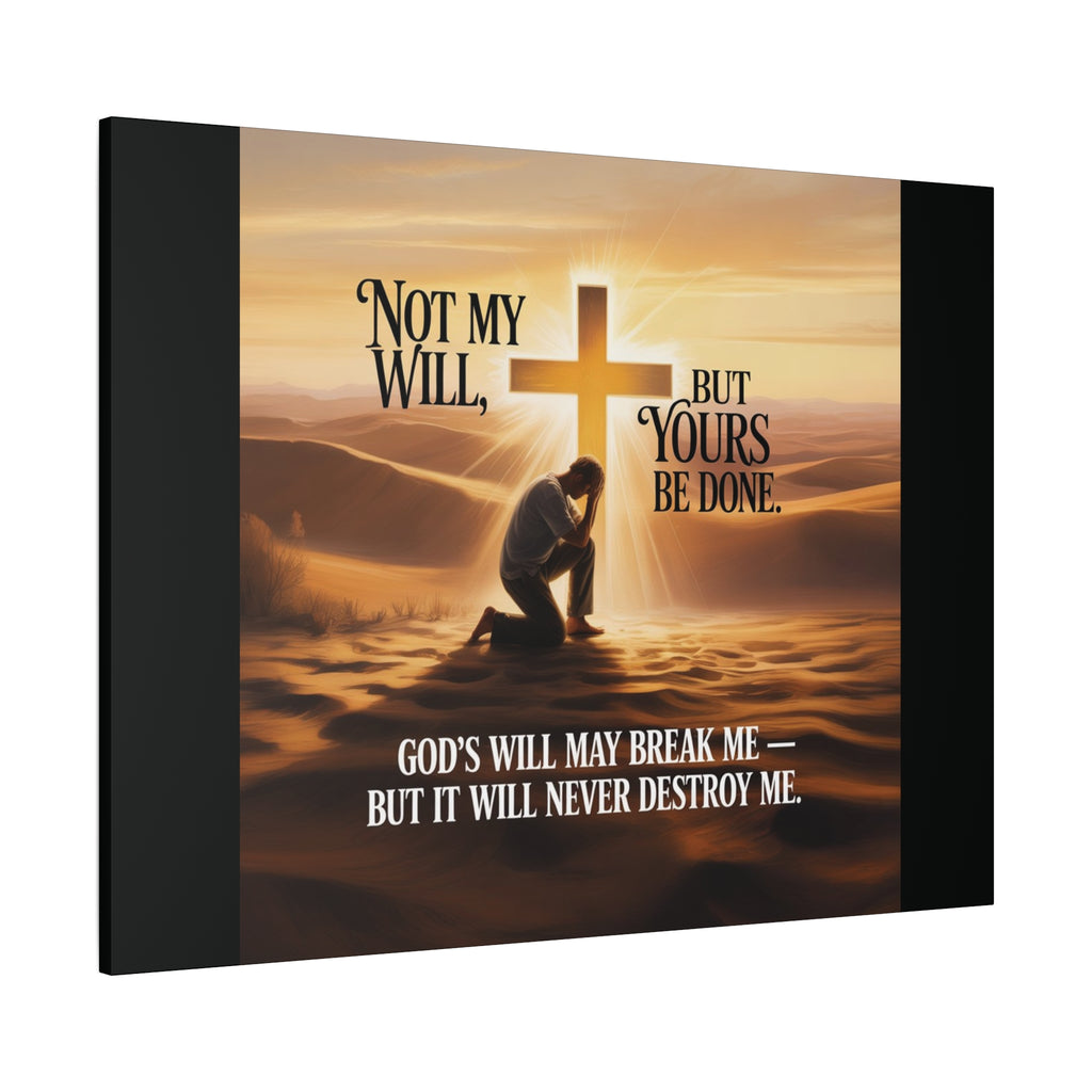 Religious Canvas Wall Art – "Not My Will, But Yours Be Done" Inspirational Christian Print