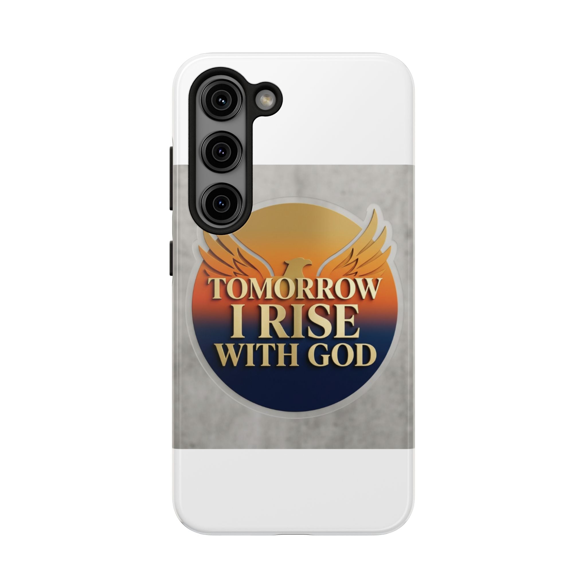Tough Phone Case — "Tomorrow I Rise With God" Inspirational Christian Phone Cover