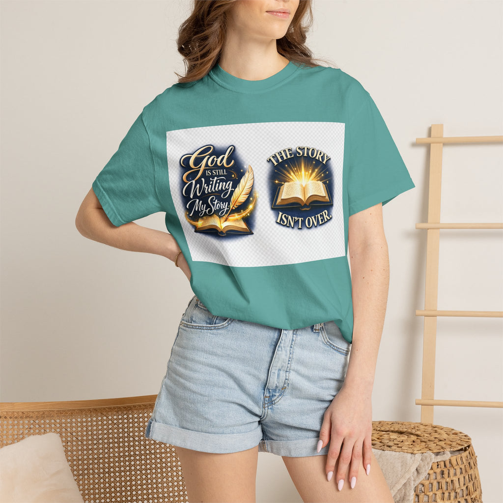 Inspirational Bible T-Shirt — "God Is Still Writing My Story" Faith Tee