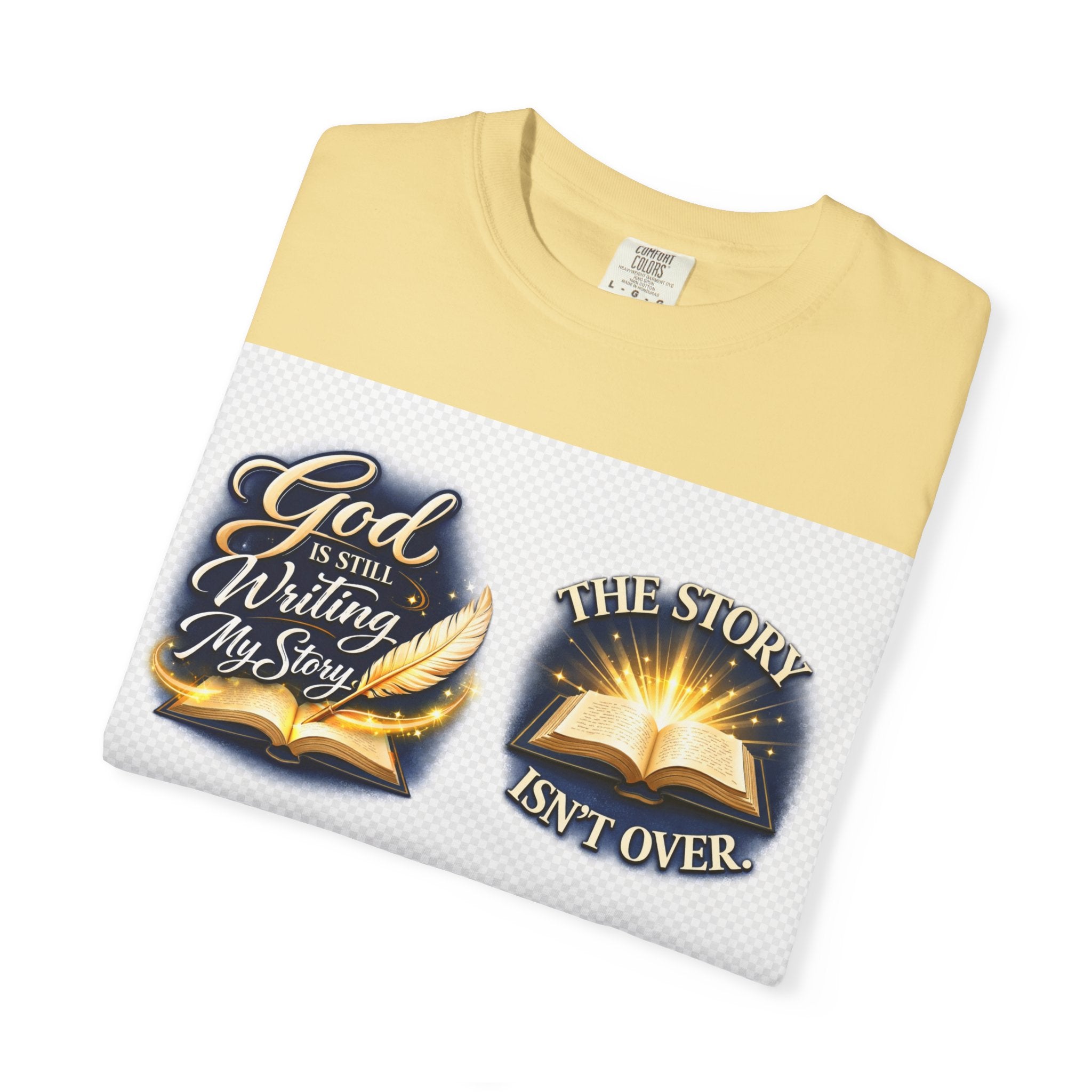 Inspirational Bible T-Shirt — "God Is Still Writing My Story" Faith Tee
