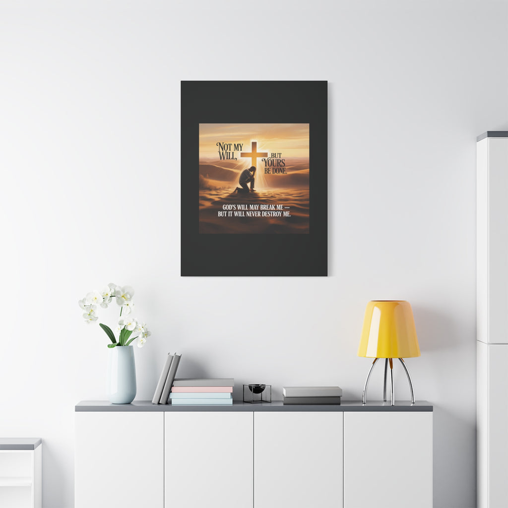 Religious Canvas Wall Art – "Not My Will, But Yours Be Done" Inspirational Christian Print
