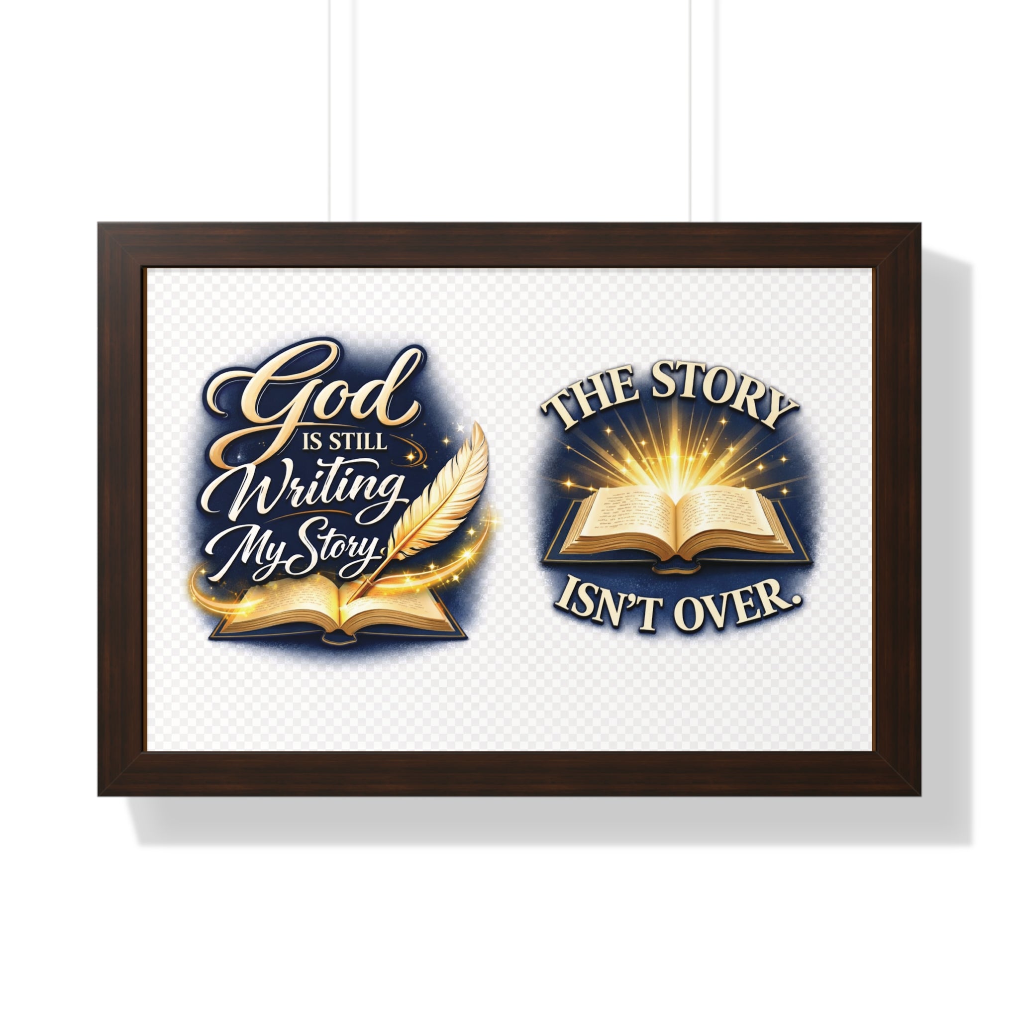 Framed Poster — "God Is Still Writing My Story" Inspirational Wall Art