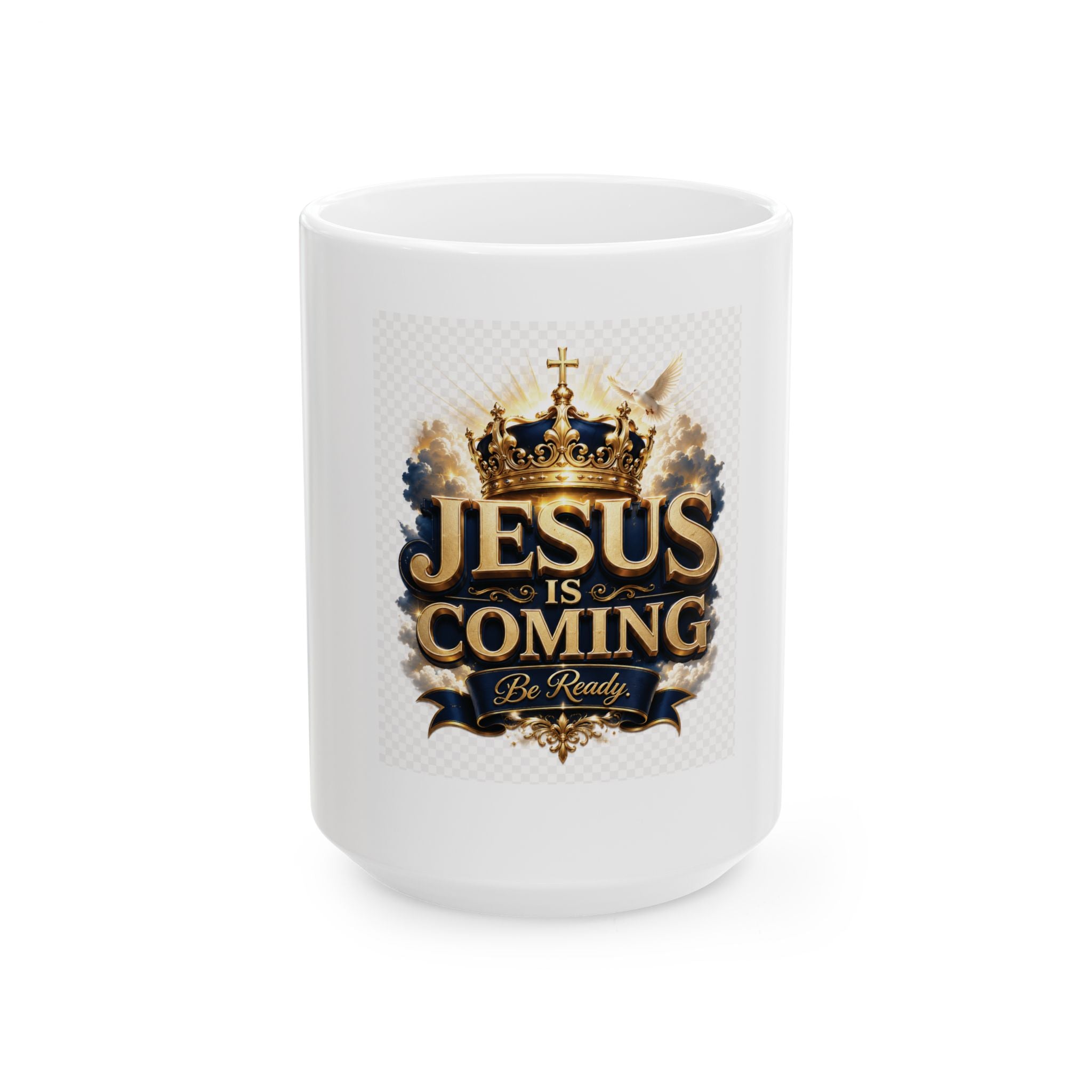 Jesus Is Coming Ceramic Mug — Faith Coffee Cup (11oz & 15oz)