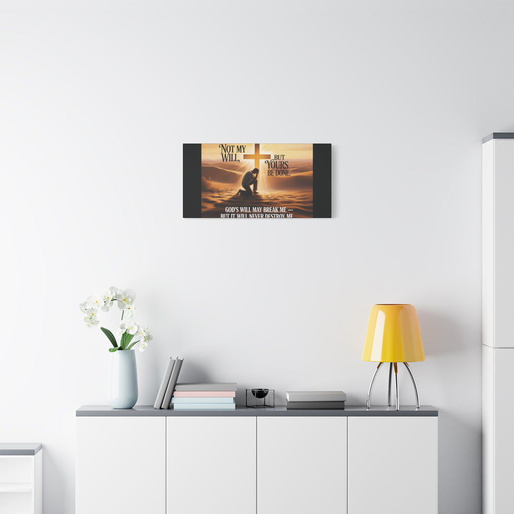 Religious Canvas Wall Art – "Not My Will, But Yours Be Done" Inspirational Christian Print