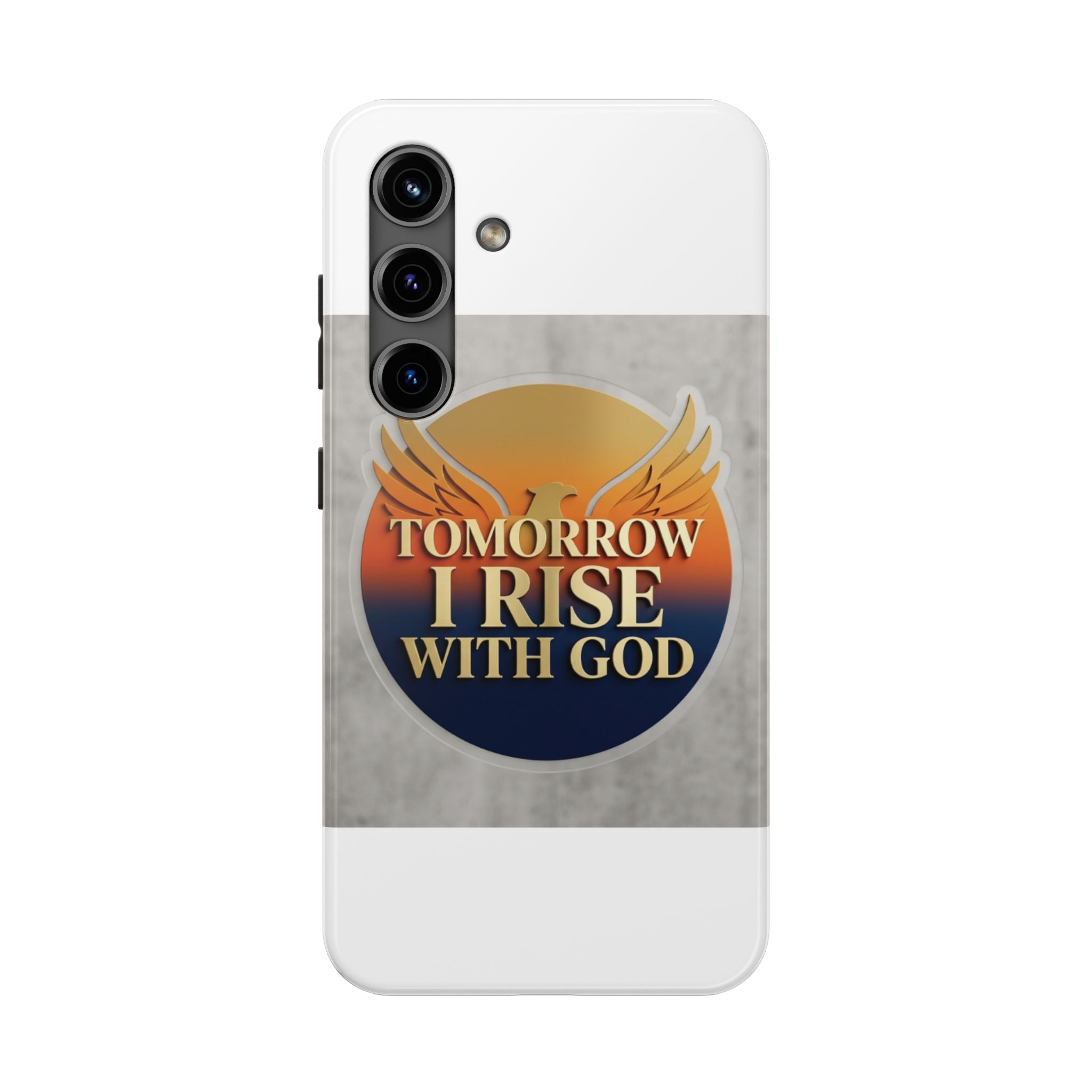 Tough Phone Case — "Tomorrow I Rise With God" Inspirational Christian Phone Cover