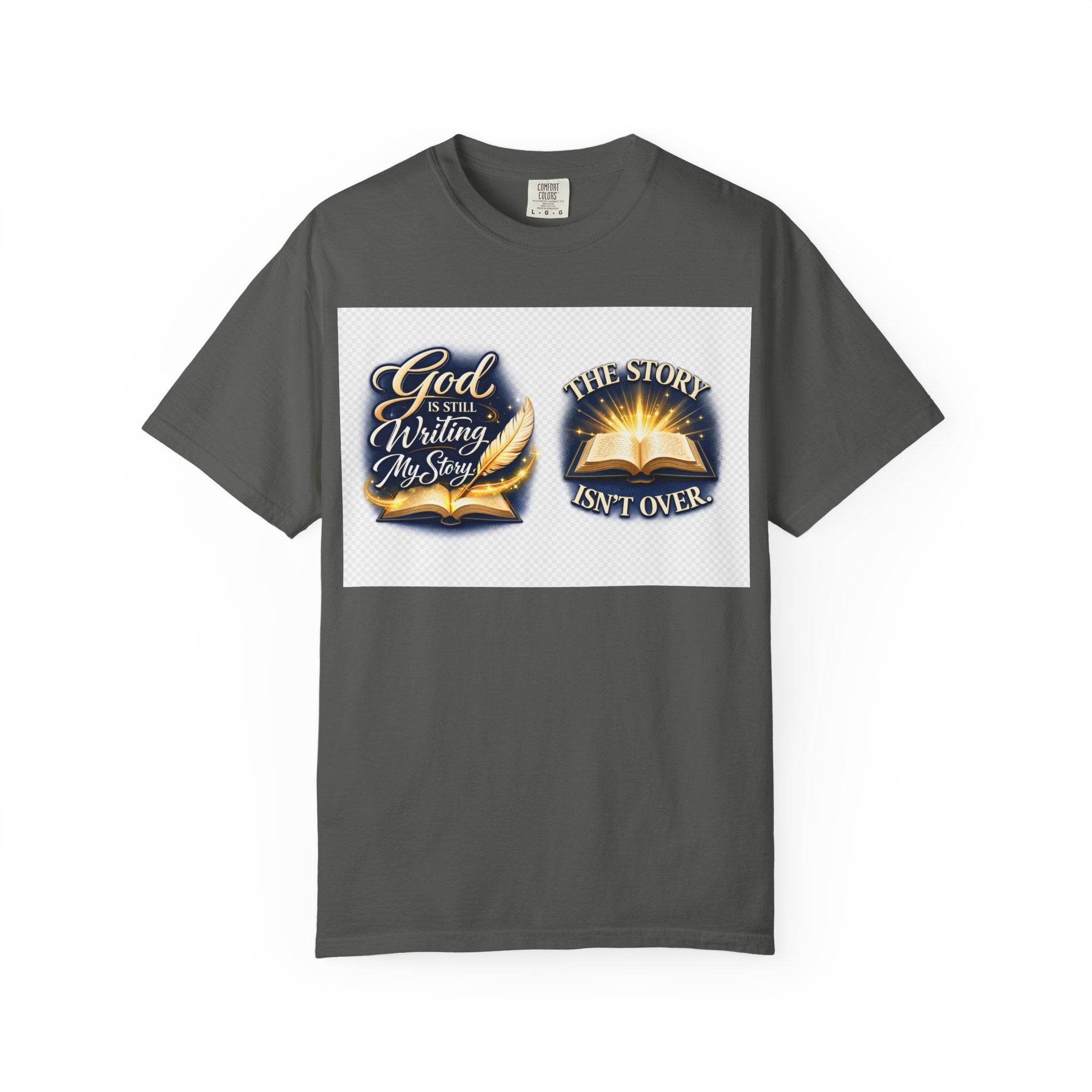 Inspirational Bible T-Shirt — "God Is Still Writing My Story" Faith Tee