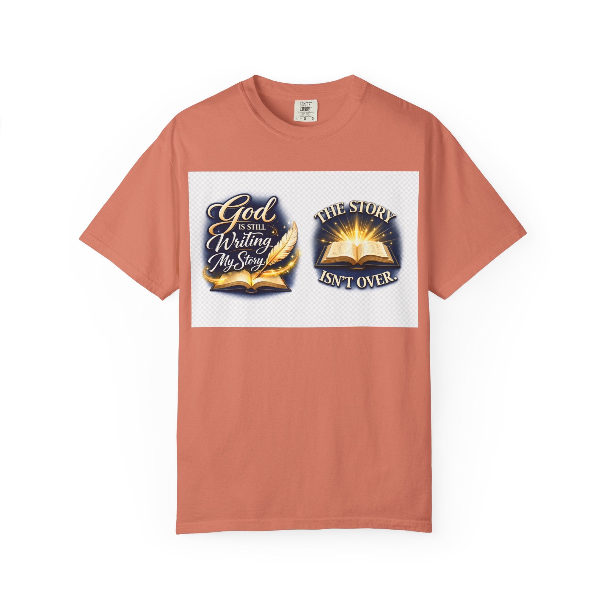 Inspirational Bible T-Shirt — "God Is Still Writing My Story" Faith Tee