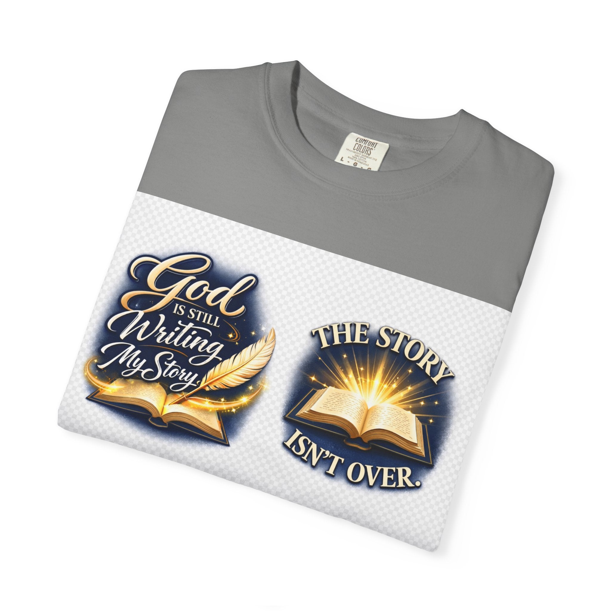 Inspirational Bible T-Shirt — "God Is Still Writing My Story" Faith Tee