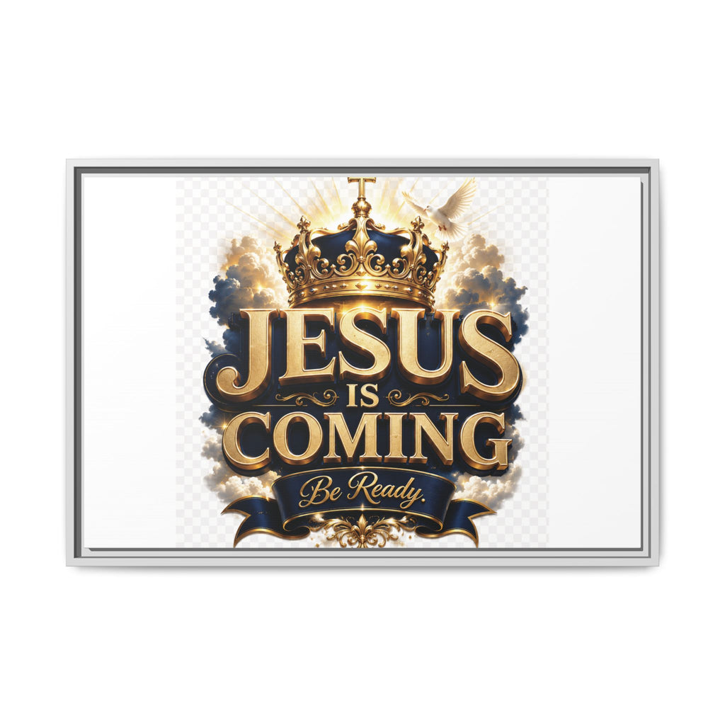 Framed Matte Canvas — "Jesus Is Coming" Gold Crown Christian Wall Art