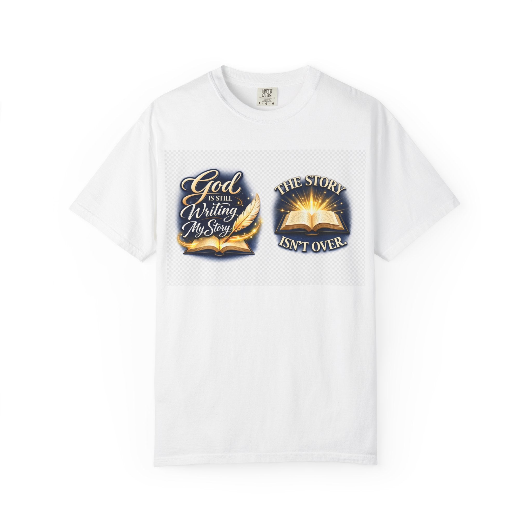 Inspirational Bible T-Shirt — "God Is Still Writing My Story" Faith Tee