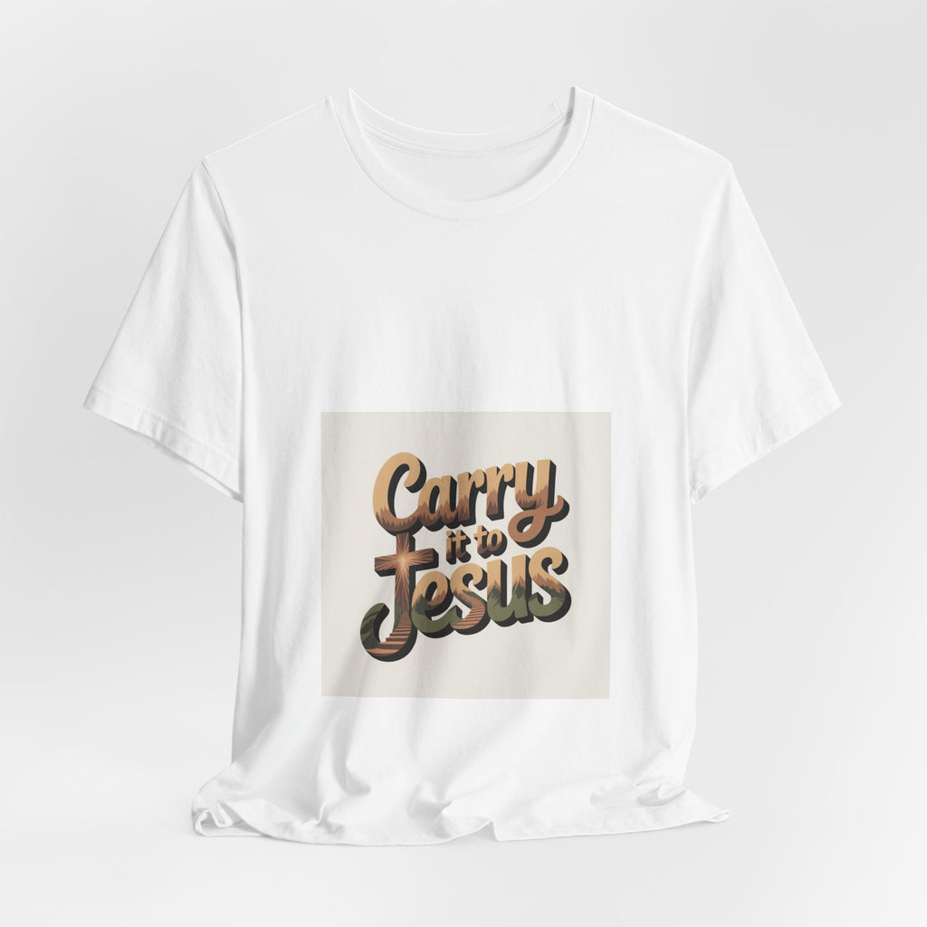 Carry It to Jesus Tee — Retro Script Christian Faith T‑Shirt
