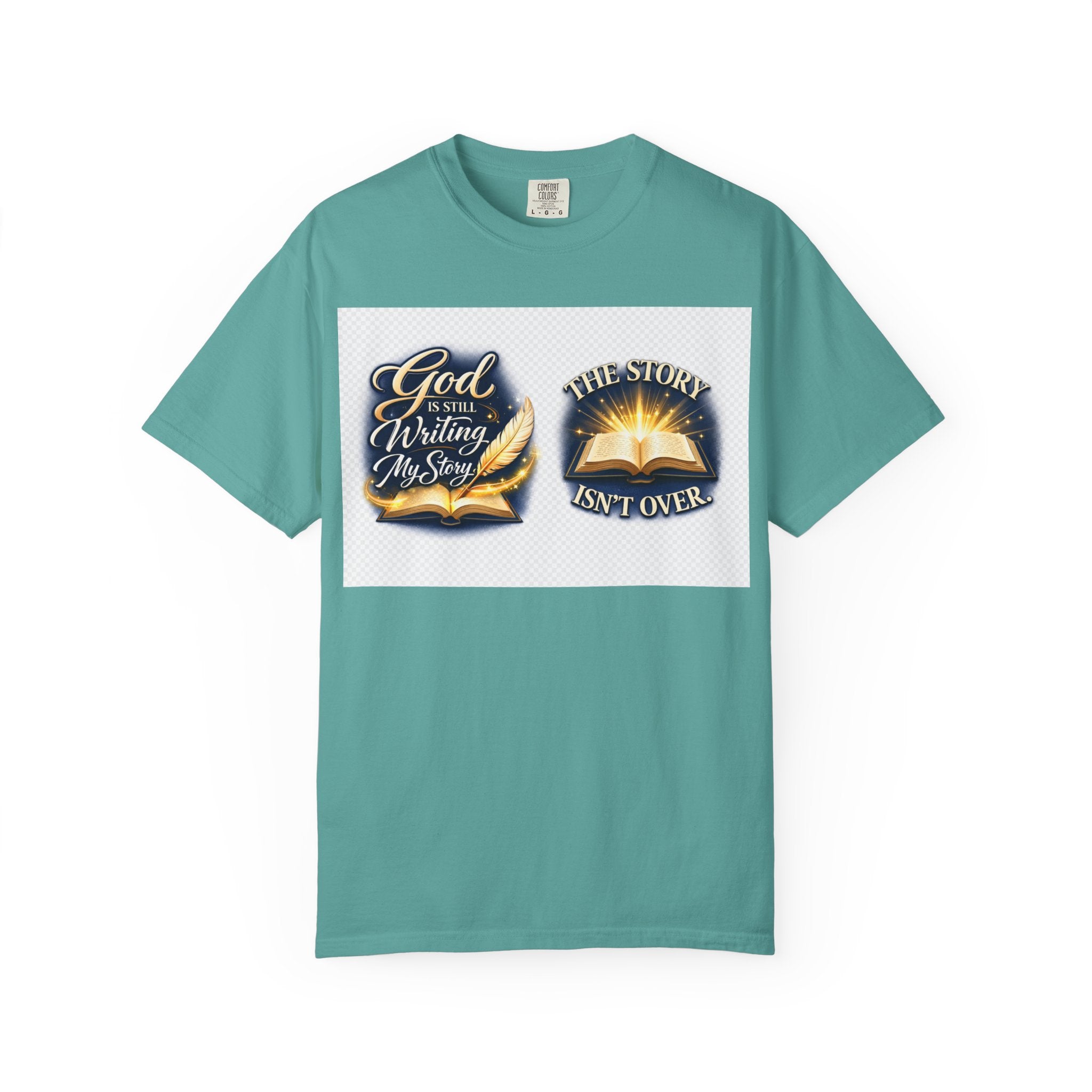 Inspirational Bible T-Shirt — "God Is Still Writing My Story" Faith Tee