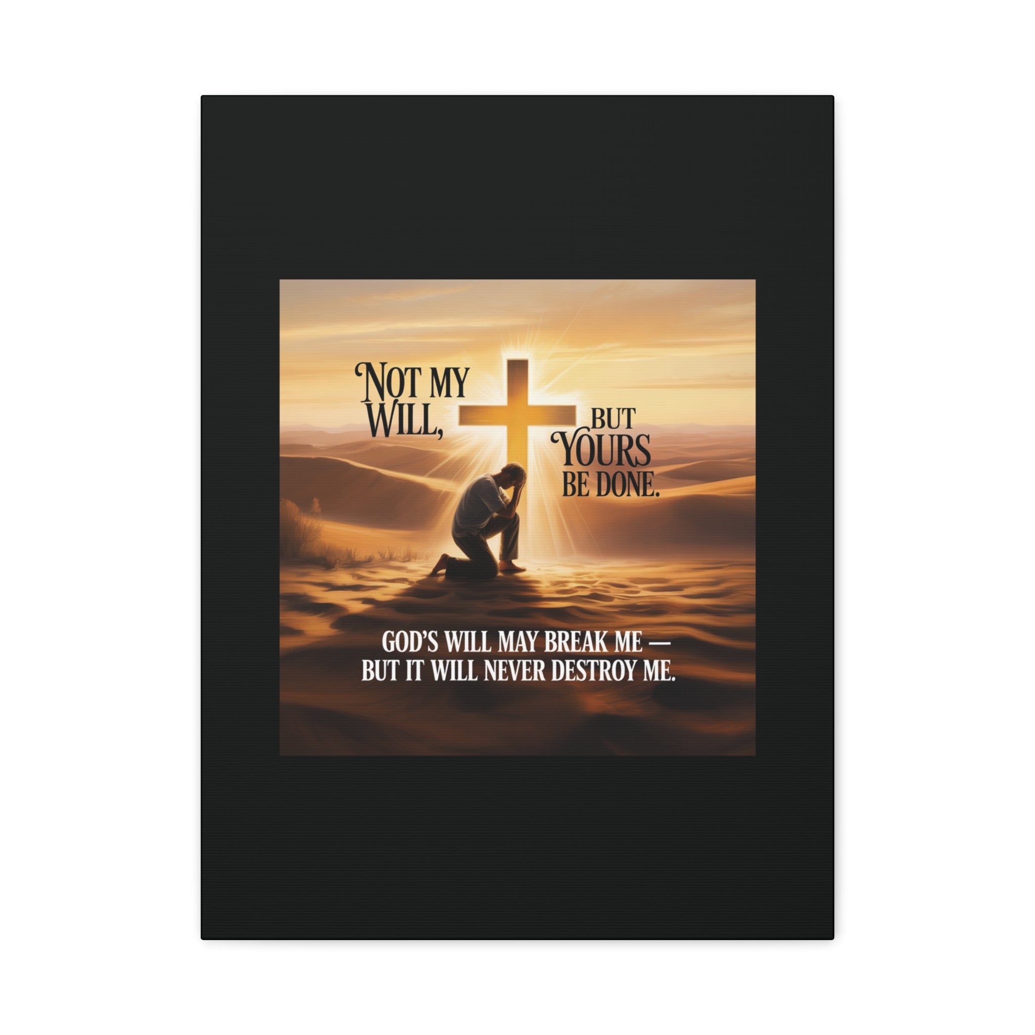 Religious Canvas Wall Art – "Not My Will, But Yours Be Done" Inspirational Christian Print