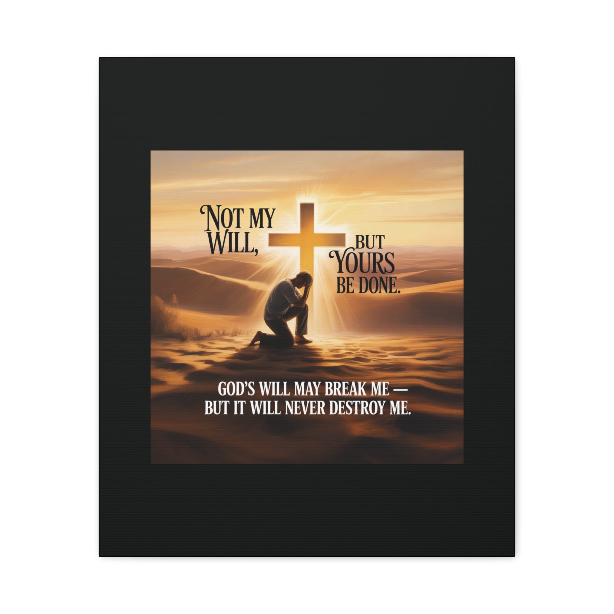 Religious Canvas Wall Art – "Not My Will, But Yours Be Done" Inspirational Christian Print