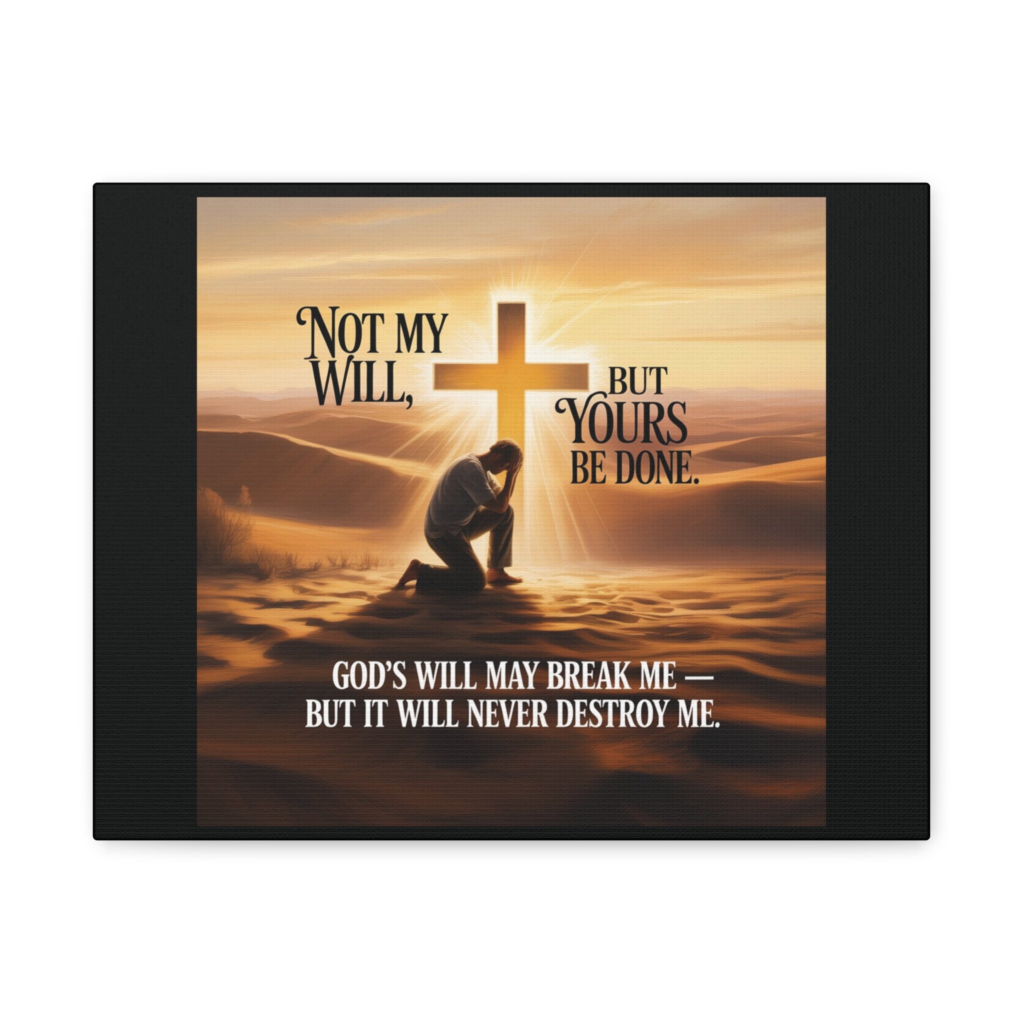 Religious Canvas Wall Art – "Not My Will, But Yours Be Done" Inspirational Christian Print
