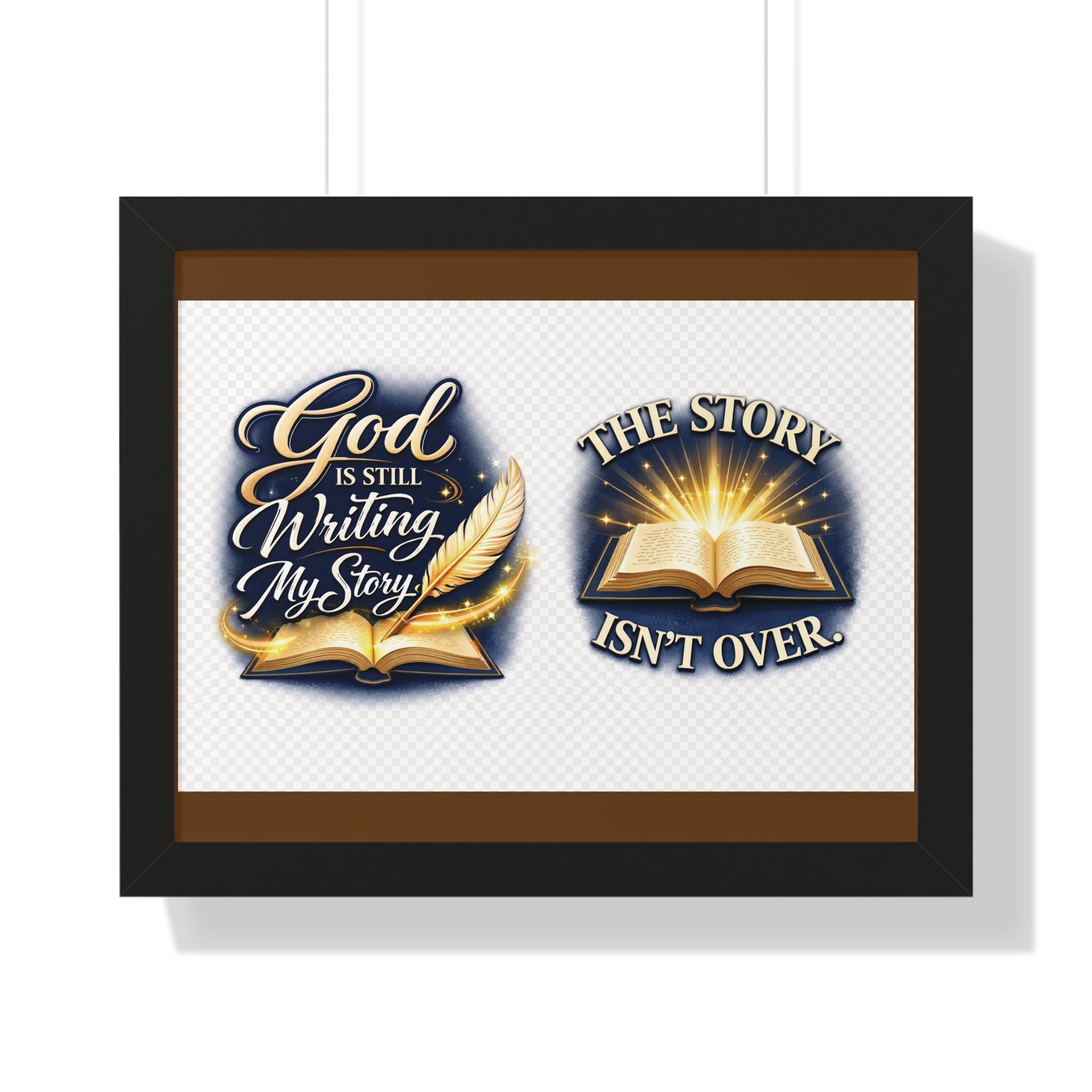 Framed Poster — "God Is Still Writing My Story" Inspirational Wall Art