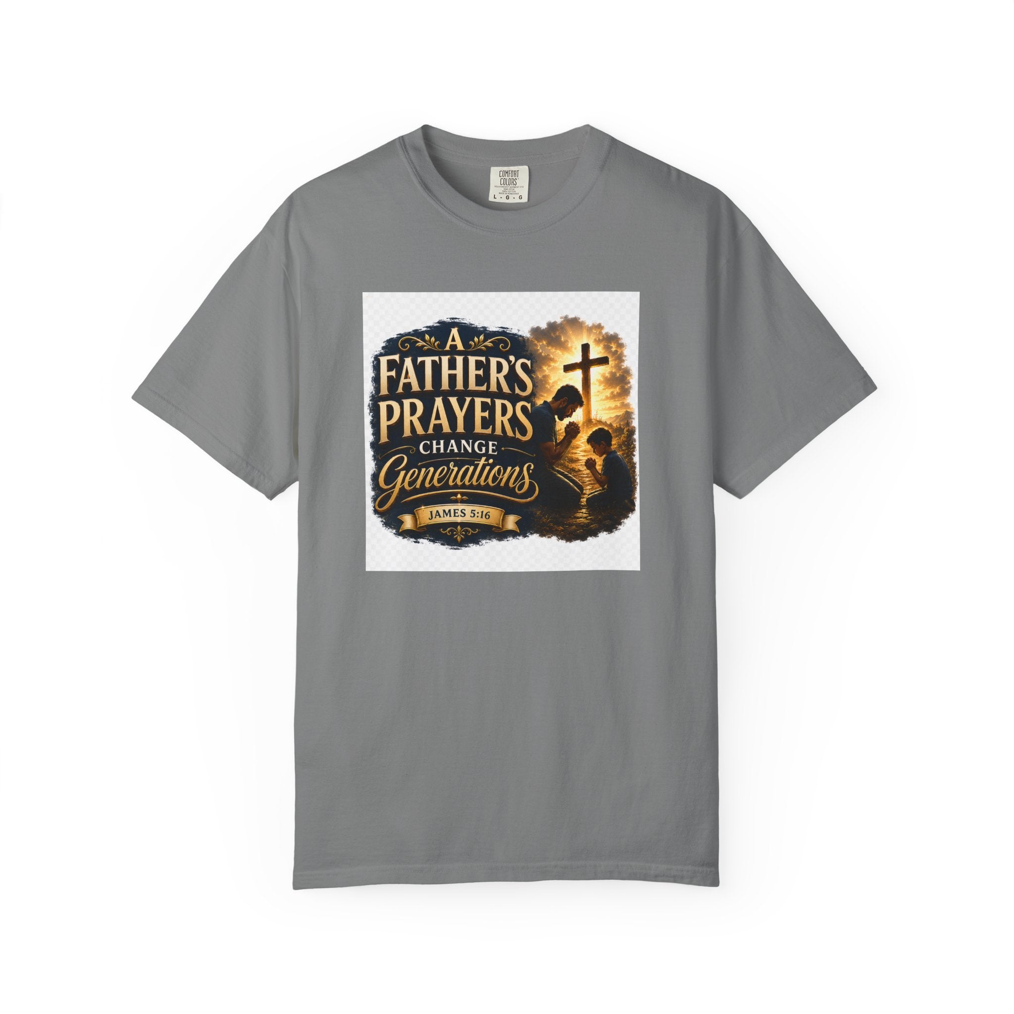 Father's Prayers Change Generations T-Shirt