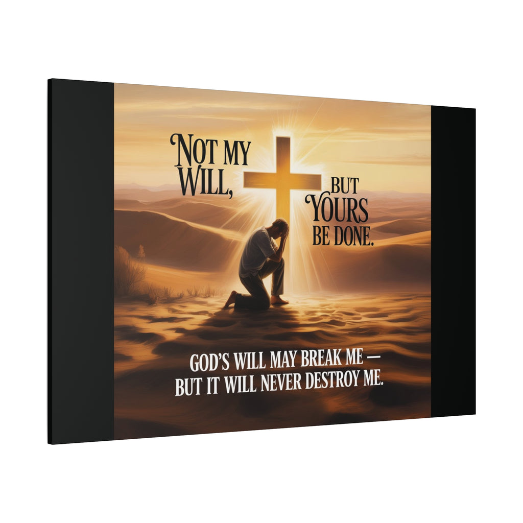 Religious Canvas Wall Art – "Not My Will, But Yours Be Done" Inspirational Christian Print
