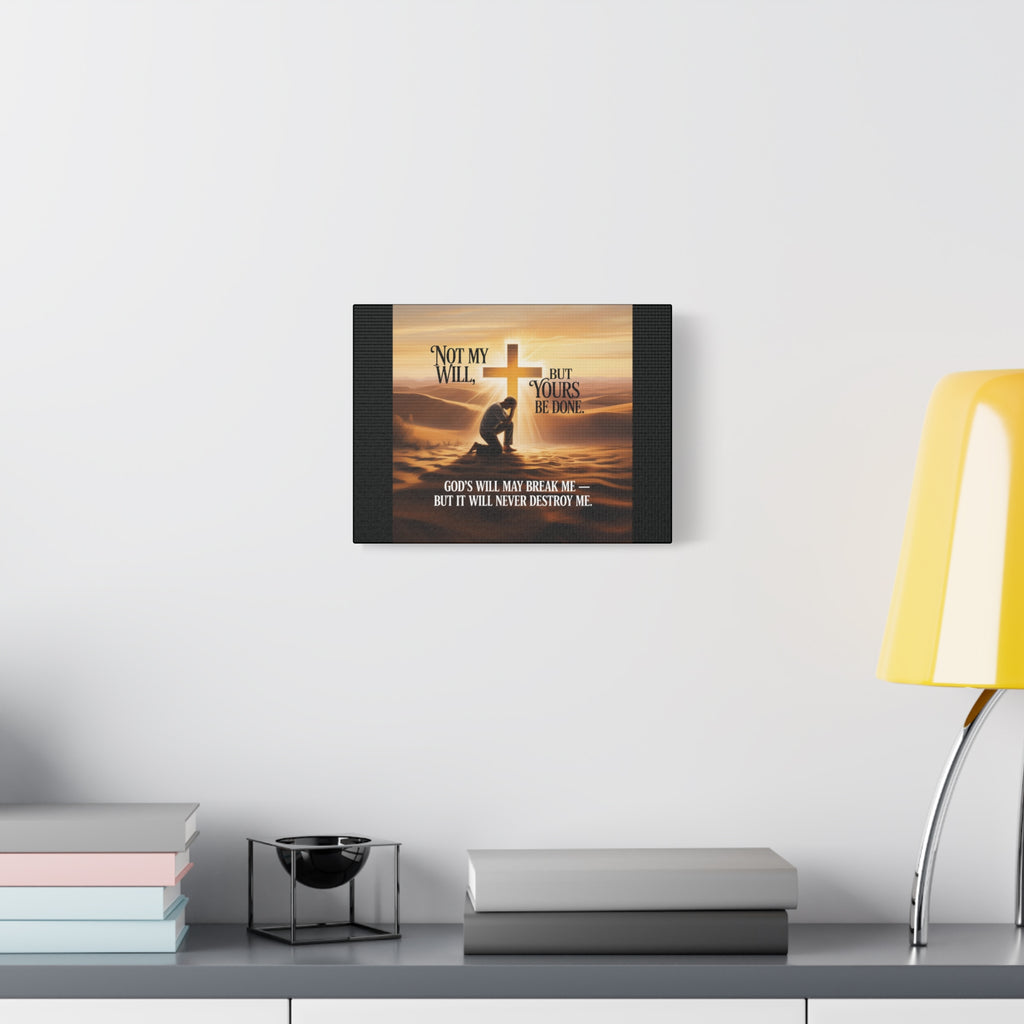 Religious Canvas Wall Art – "Not My Will, But Yours Be Done" Inspirational Christian Print