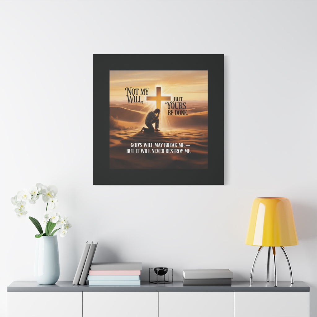 Religious Canvas Wall Art – "Not My Will, But Yours Be Done" Inspirational Christian Print