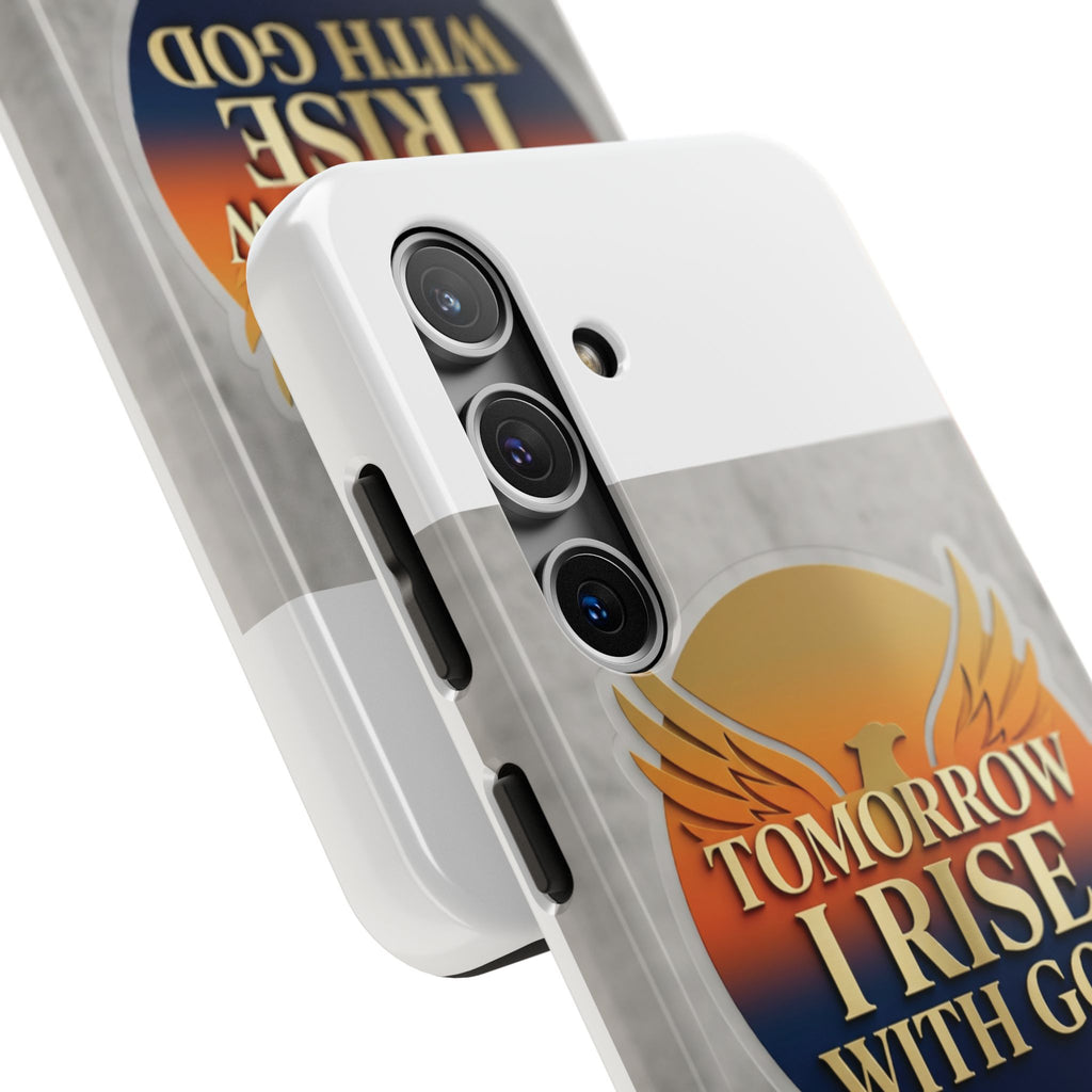 Tough Phone Case — "Tomorrow I Rise With God" Inspirational Christian Phone Cover
