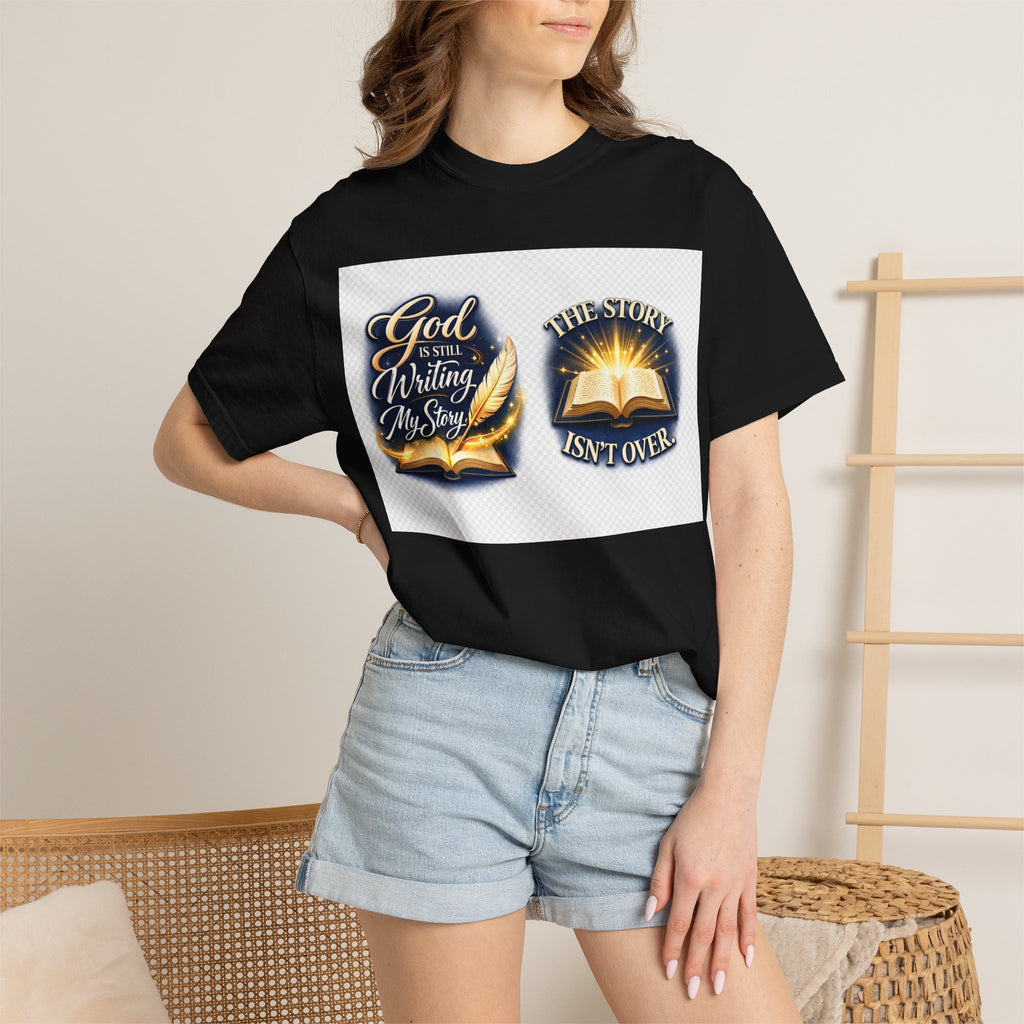 Inspirational Bible T-Shirt — "God Is Still Writing My Story" Faith Tee