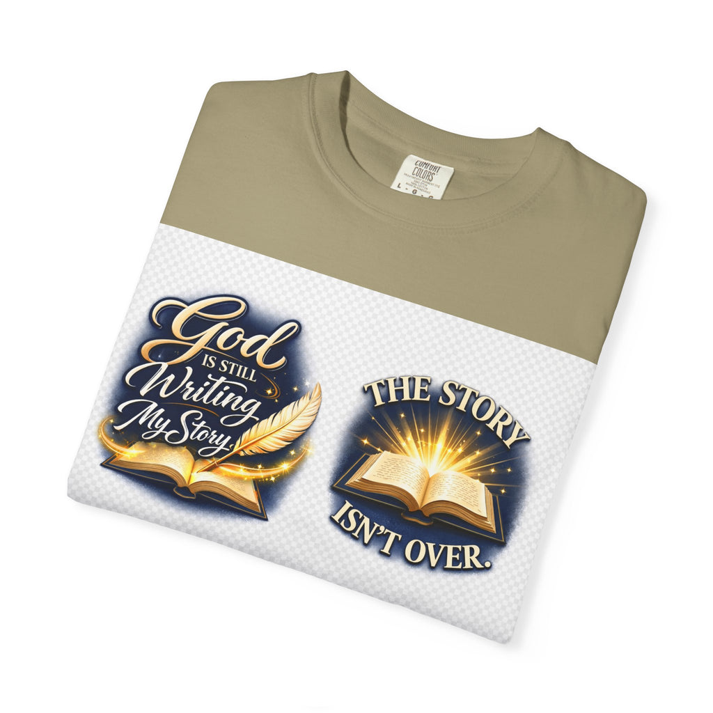 Inspirational Bible T-Shirt — "God Is Still Writing My Story" Faith Tee