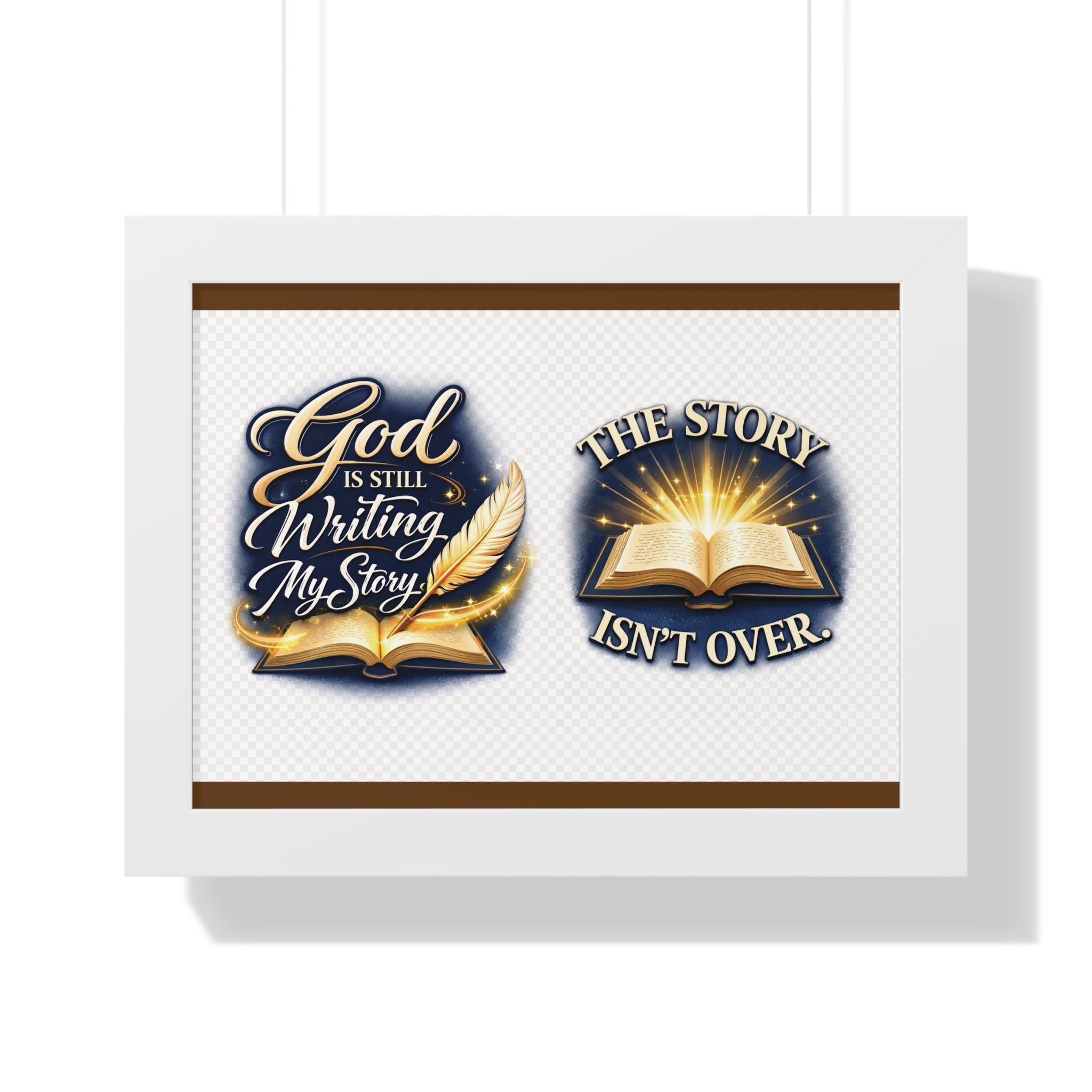 Framed Poster — "God Is Still Writing My Story" Inspirational Wall Art