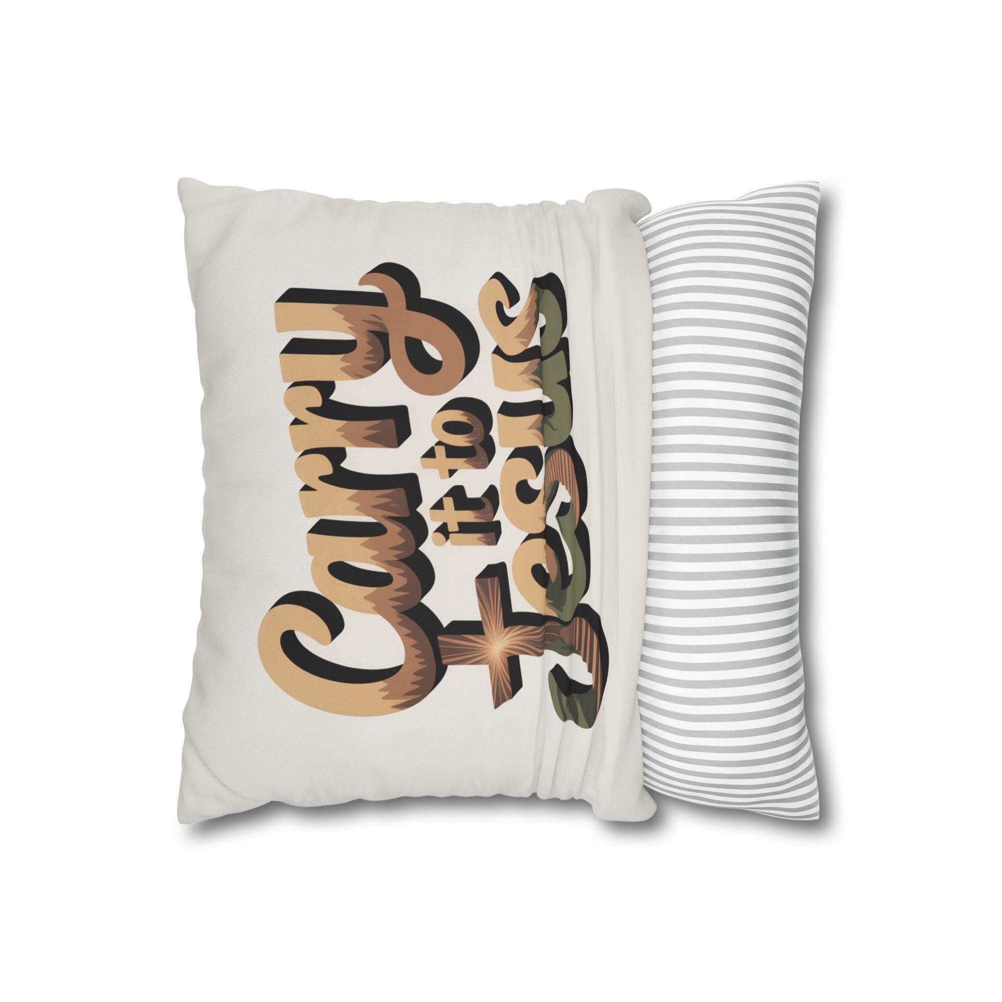 Carry It to Jesus Pillowcase — Christian Inspirational Square Throw Pillow Cover