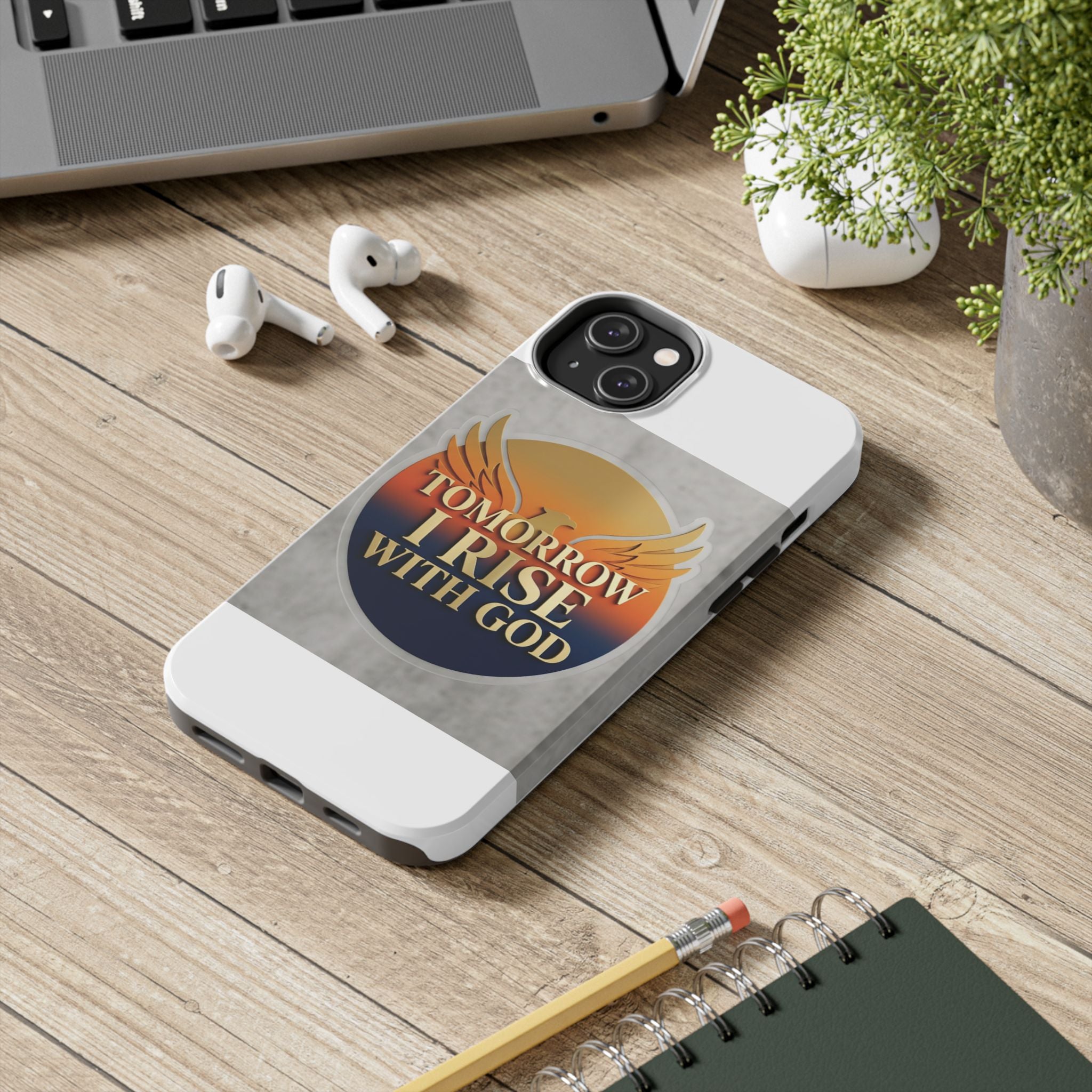 Tough Phone Case — "Tomorrow I Rise With God" Inspirational Christian Phone Cover