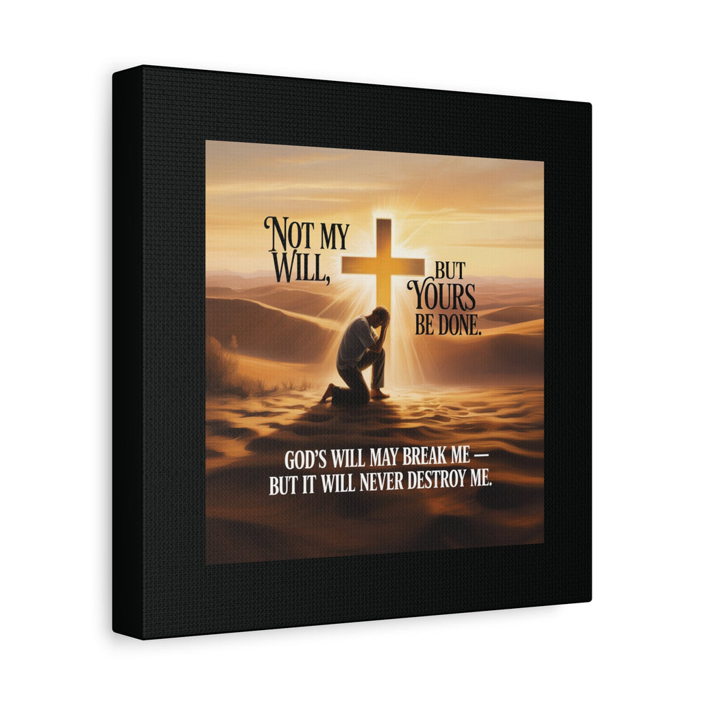 Religious Canvas Wall Art – "Not My Will, But Yours Be Done" Inspirational Christian Print
