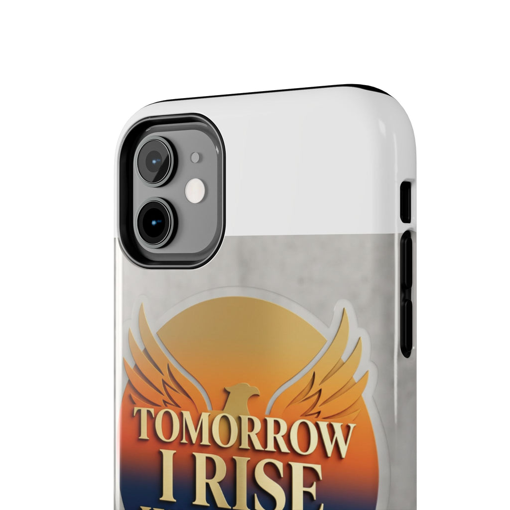 Tough Phone Case — "Tomorrow I Rise With God" Inspirational Christian Phone Cover