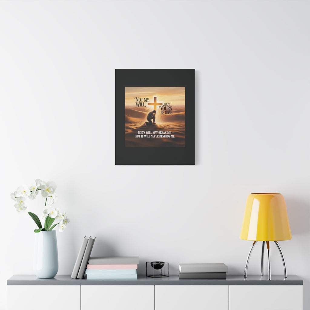 Religious Canvas Wall Art – "Not My Will, But Yours Be Done" Inspirational Christian Print
