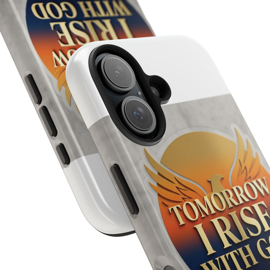 Tough Phone Case — "Tomorrow I Rise With God" Inspirational Christian Phone Cover