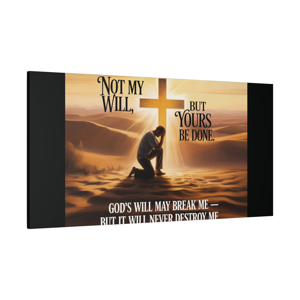Religious Canvas Wall Art – "Not My Will, But Yours Be Done" Inspirational Christian Print
