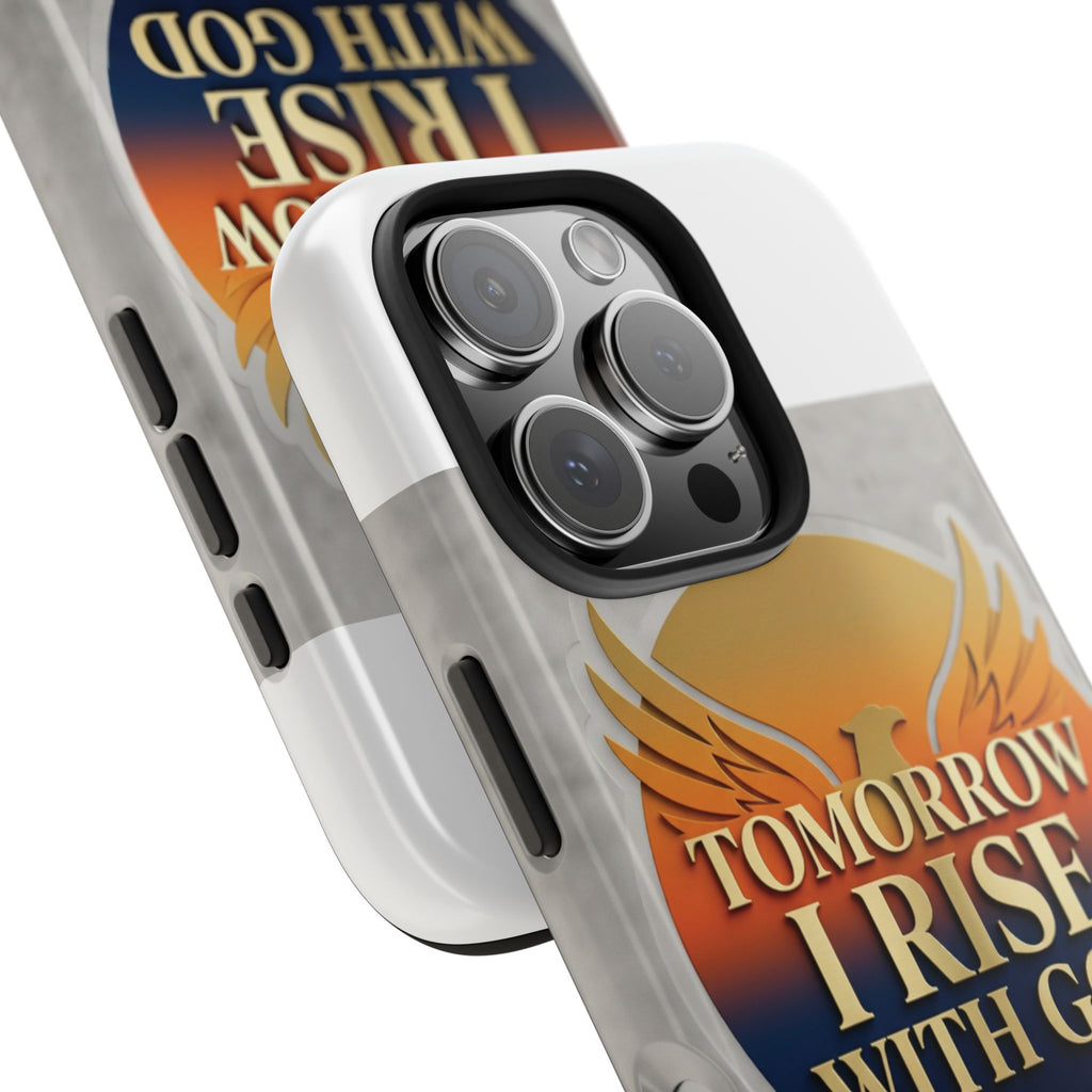 Tough Phone Case — "Tomorrow I Rise With God" Inspirational Christian Phone Cover