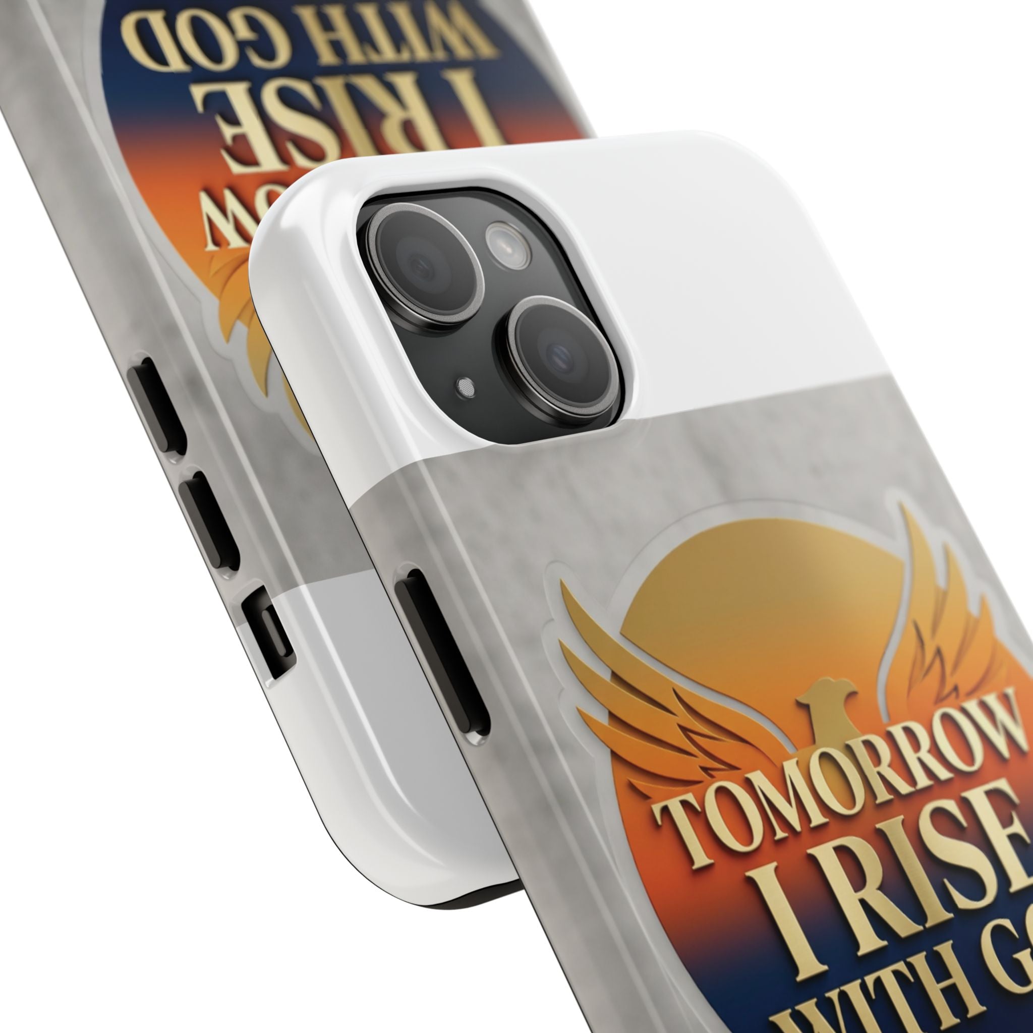 Tough Phone Case — "Tomorrow I Rise With God" Inspirational Christian Phone Cover